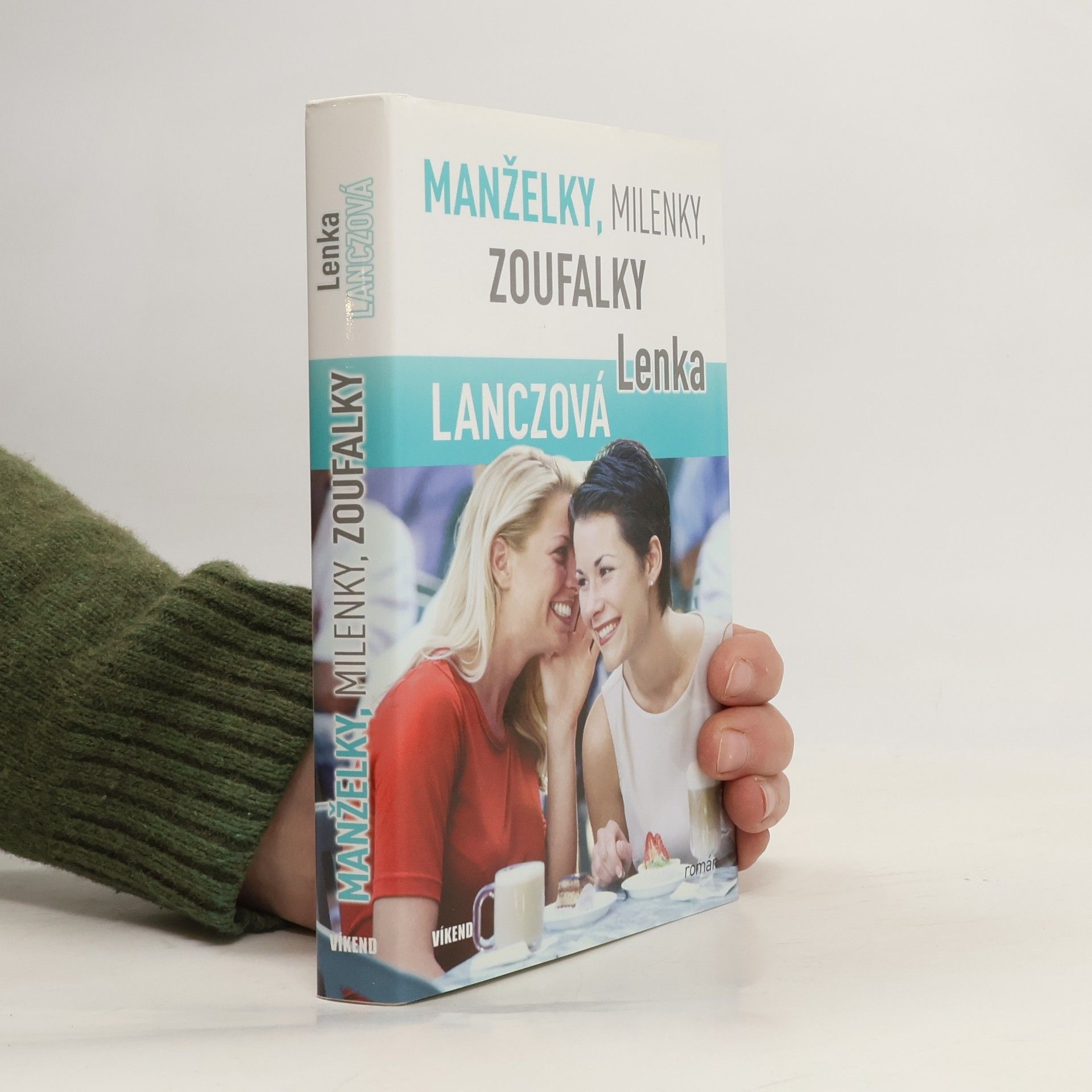 Lenka Lanczová Manželky, milenky, zoufalky