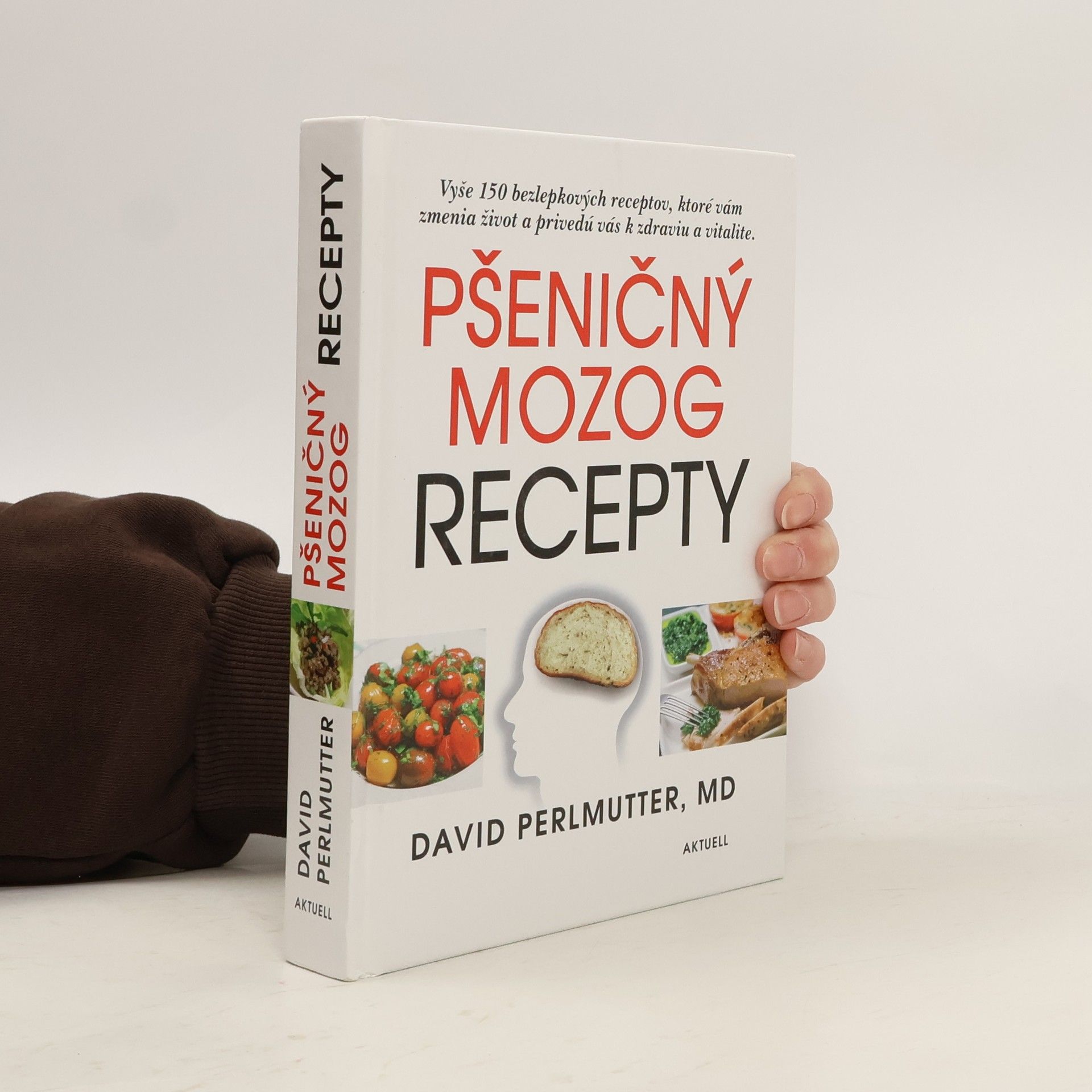 David Perlmutter Pšeničný mozog - Recepty