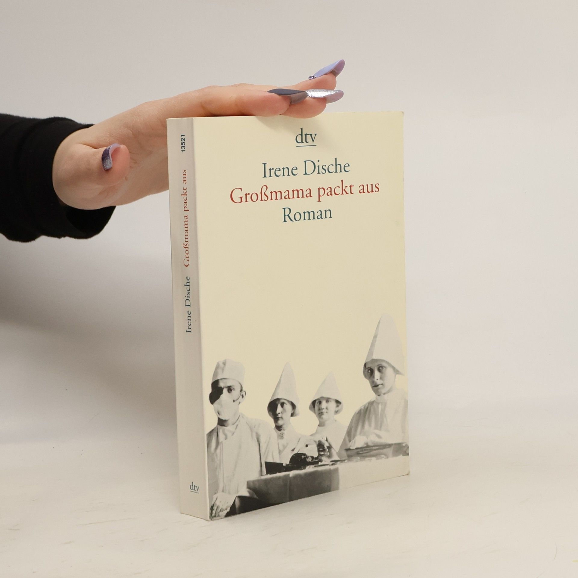 Irene Dische Grossmama packt aus