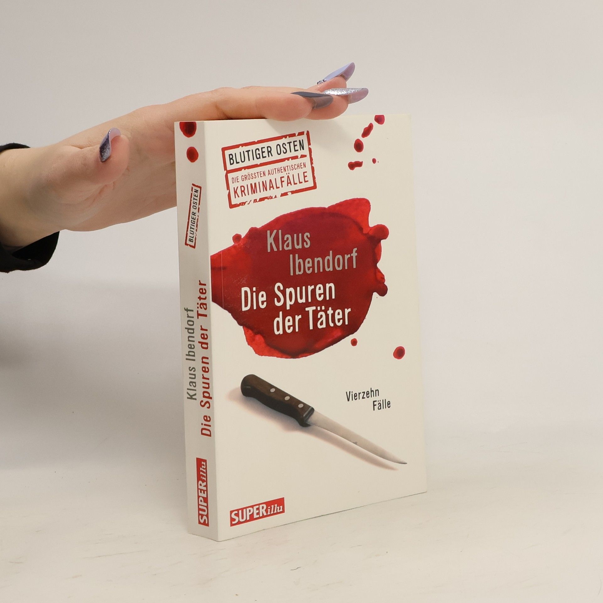 Klaus Ibendorf Die Spuren der Täter