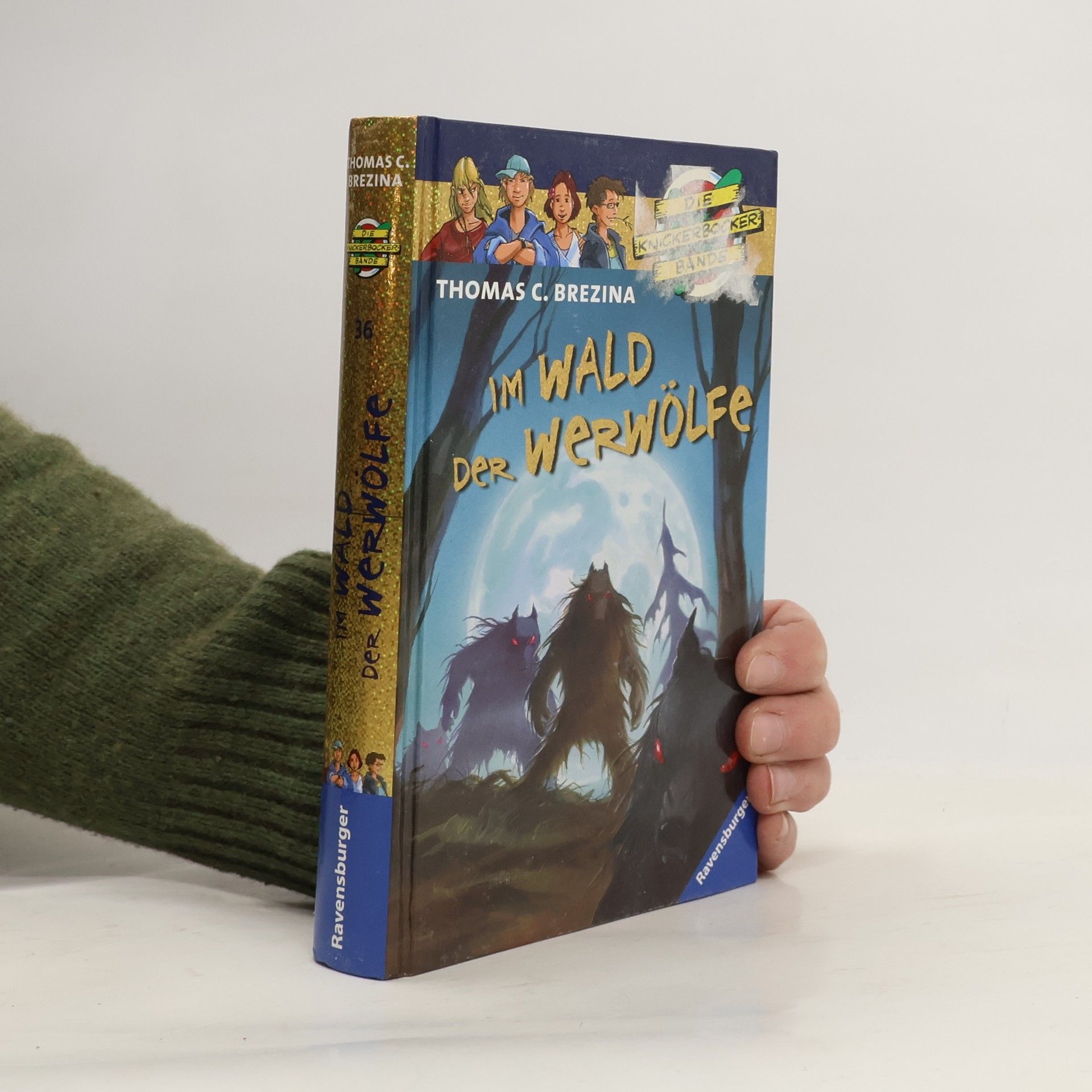 Thomas Brezina Die Knickerbocker-Bande. Im Wald Der Werwölfe