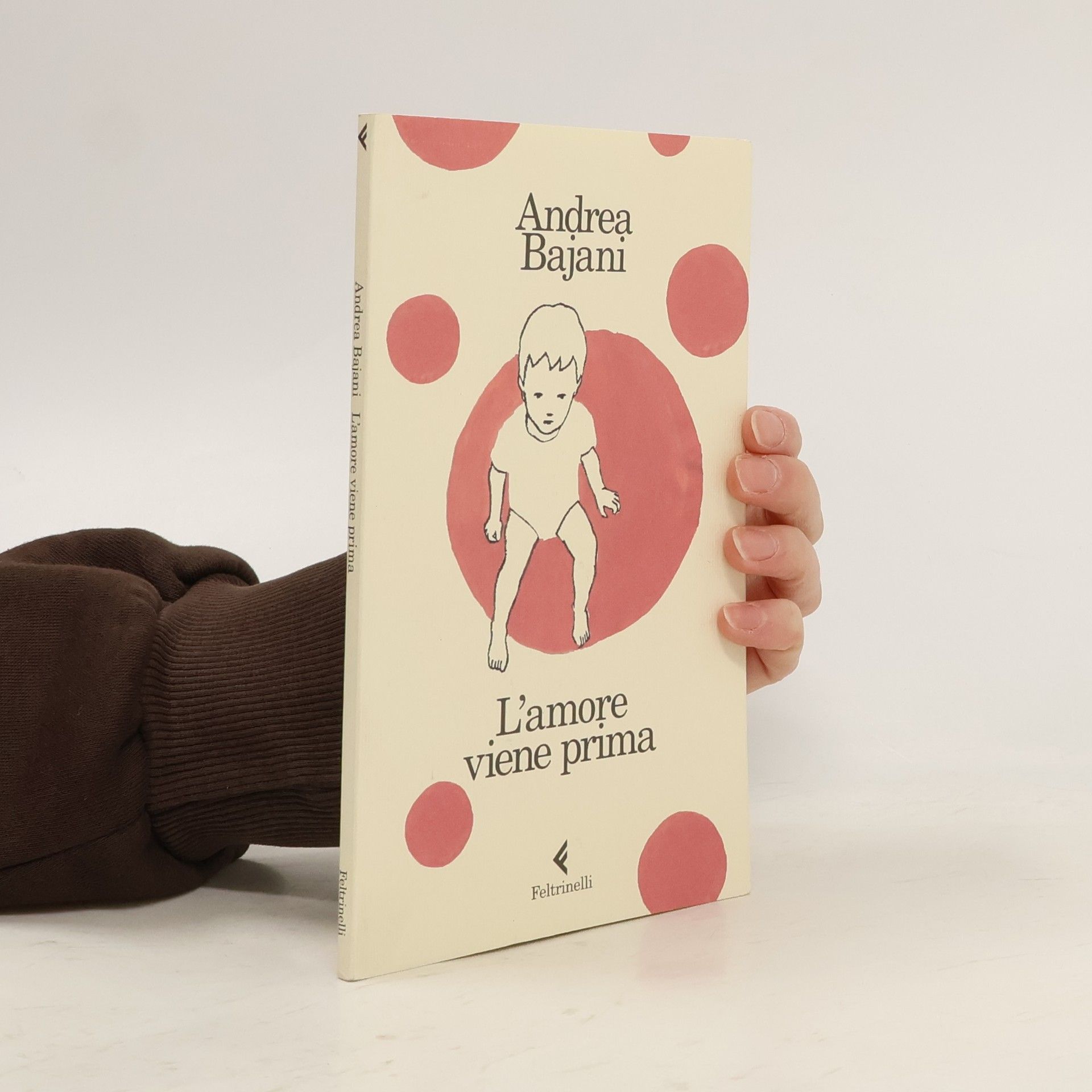 Andrea Bajani L'amore viene prima