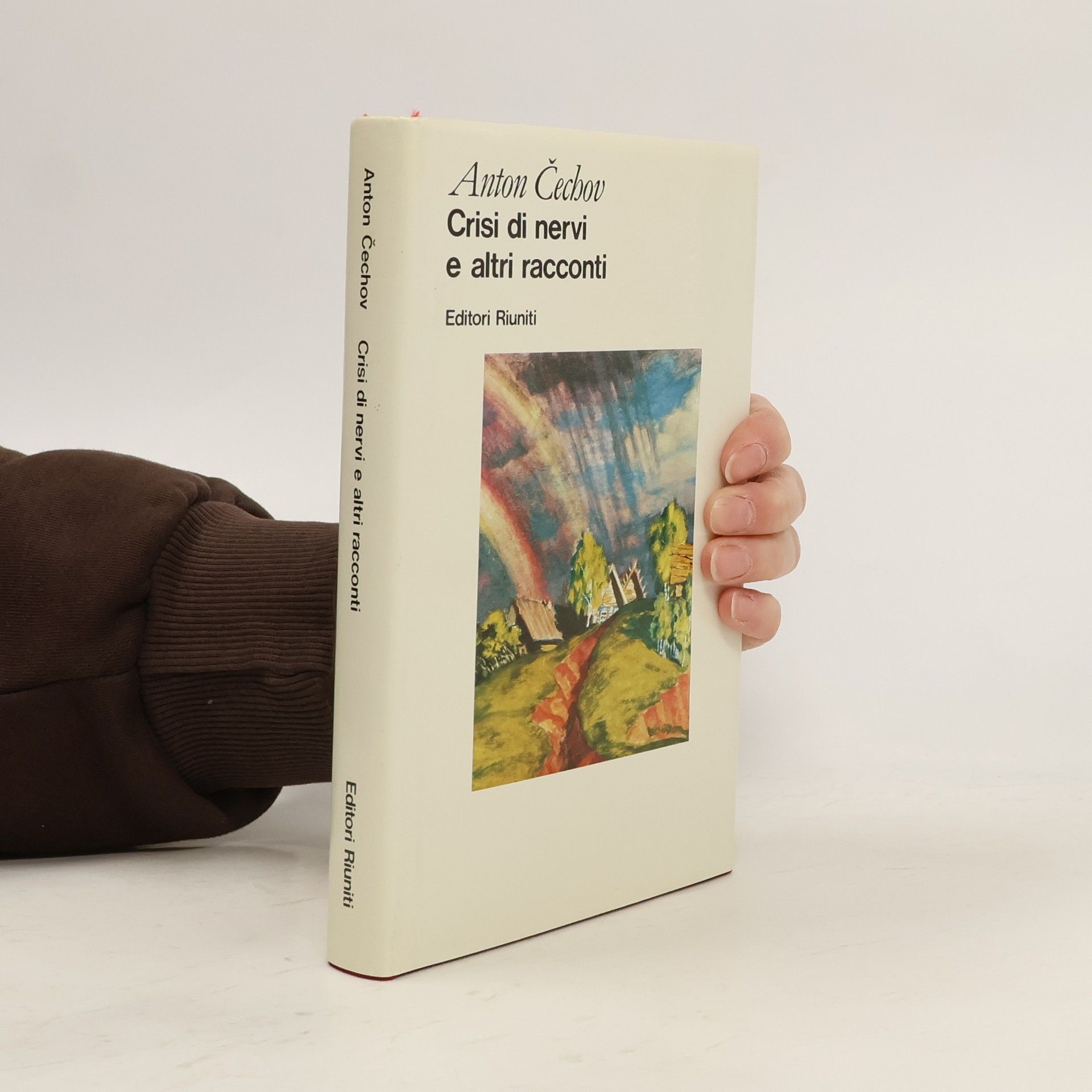 Anton Pavlovič Čechov Grandi opere - 5: Crisi di nervi e altri racconti