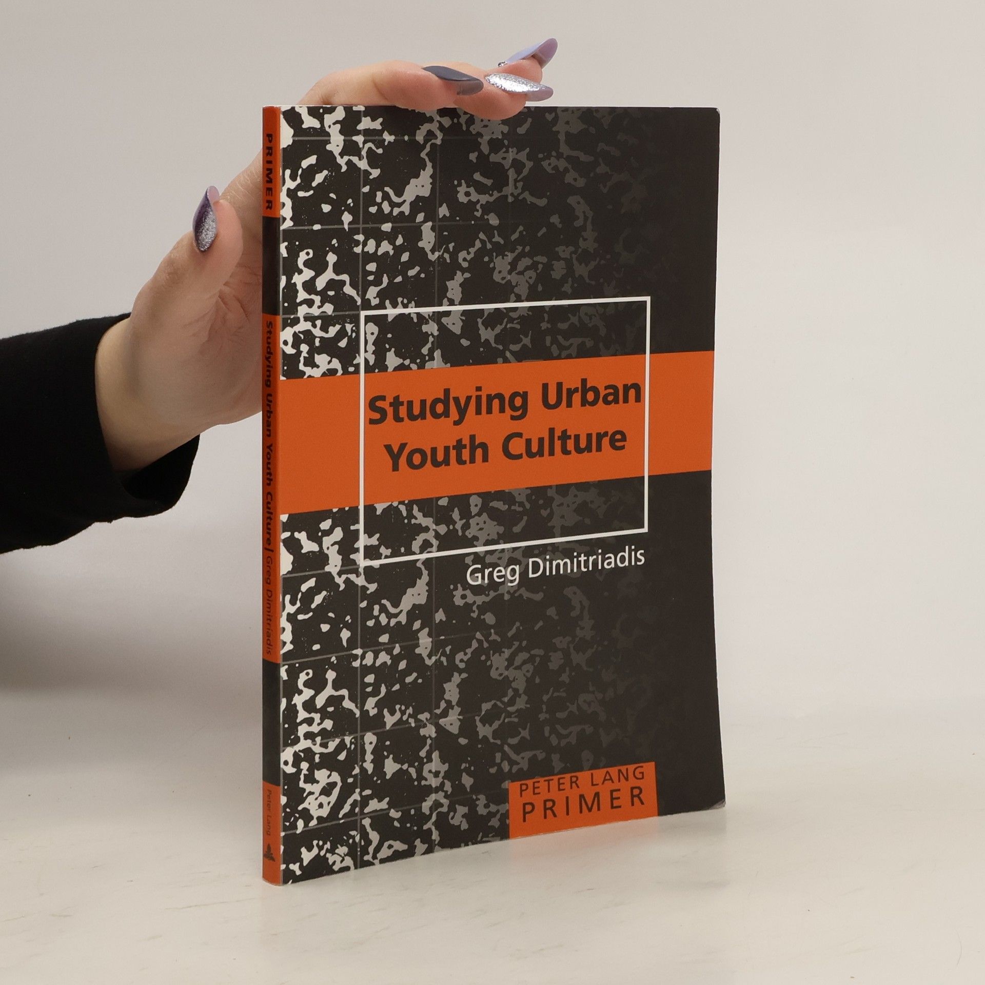 Greg Dimitriadis Primer: Studying Urban Youth Culture