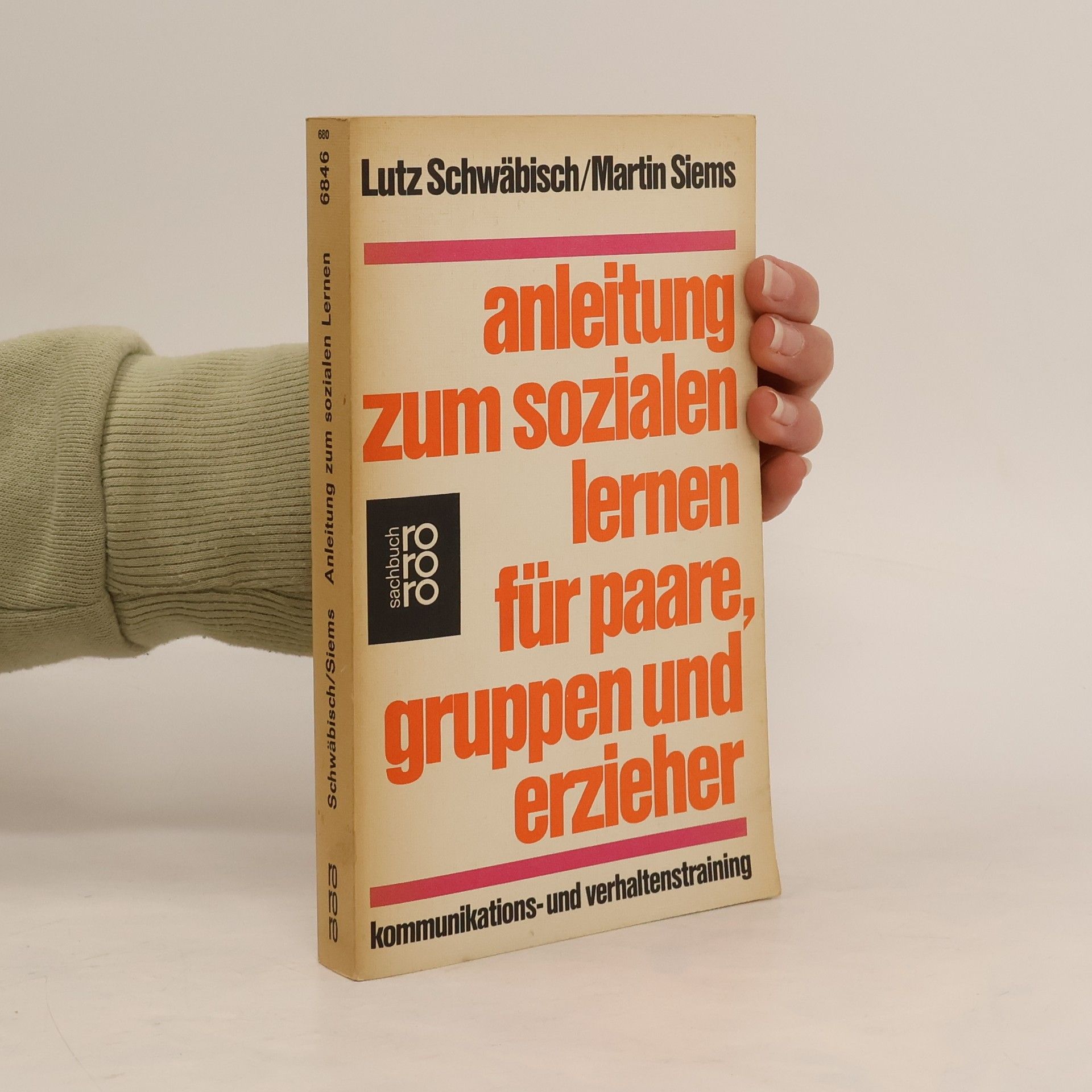 Lutz Schwäbisch Anleitung zum sozialen Lernen für Paare, Gruppen und Erzieher