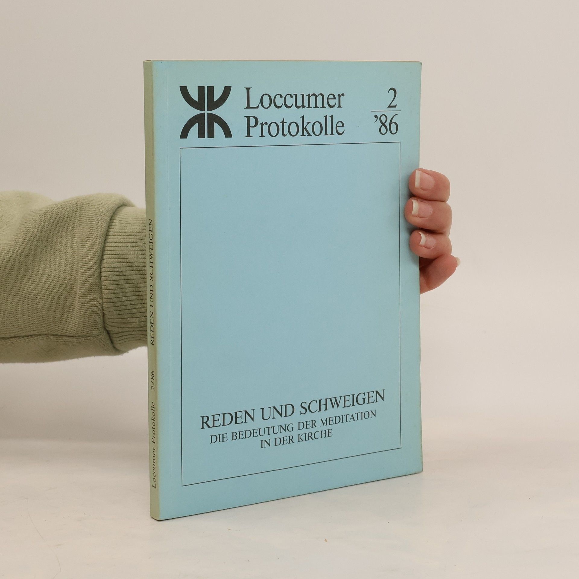 Loccumer Protokolle - 2/86: Reden und Schweigen