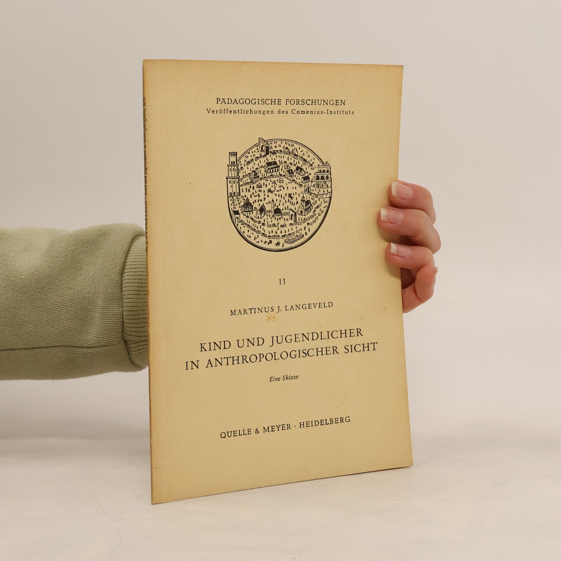 Martinus J. Langeveld Kind und Jugendlicher in anthropologischer Sicht