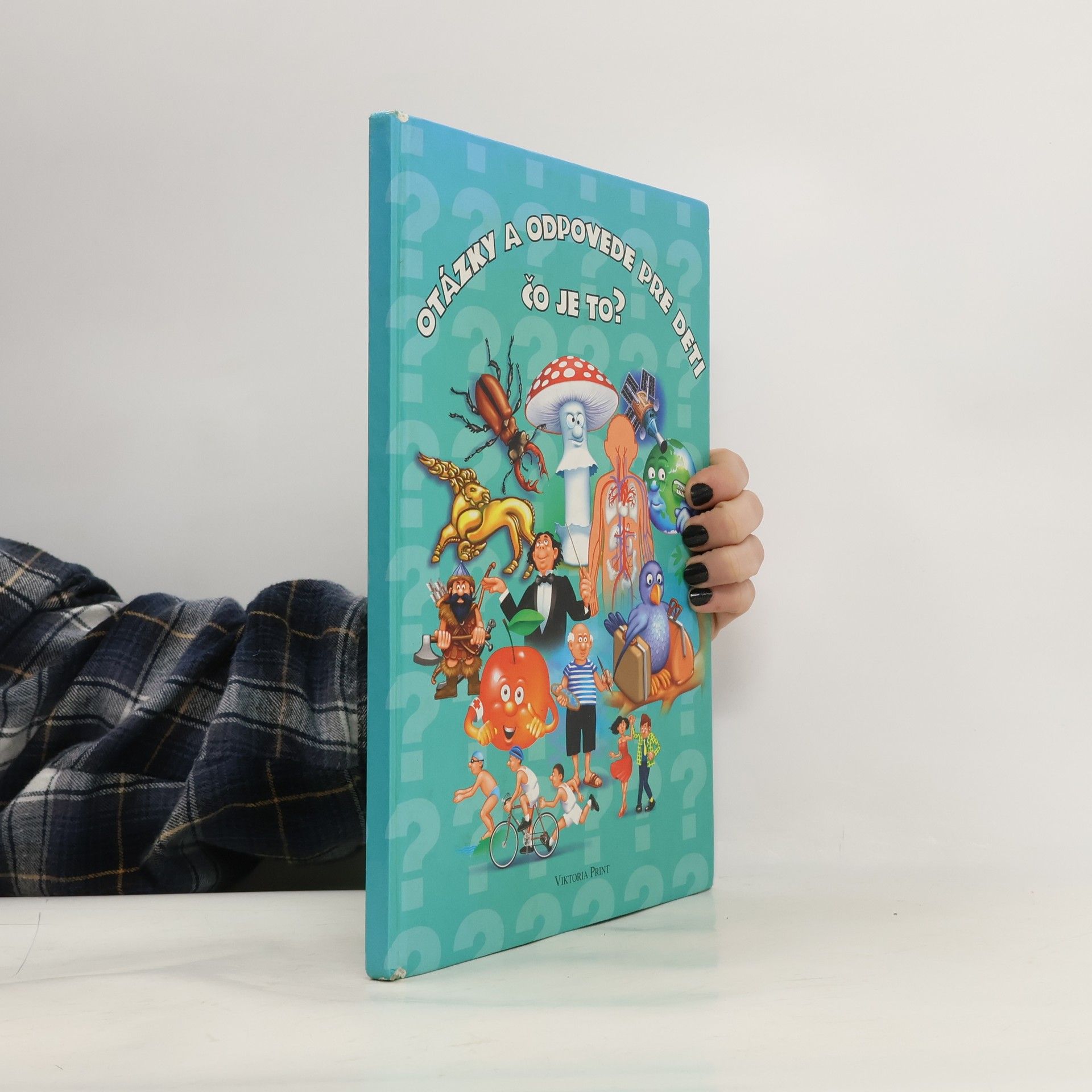 Kolektív autorov Otázky a odpovede pre deti - Čo je to?