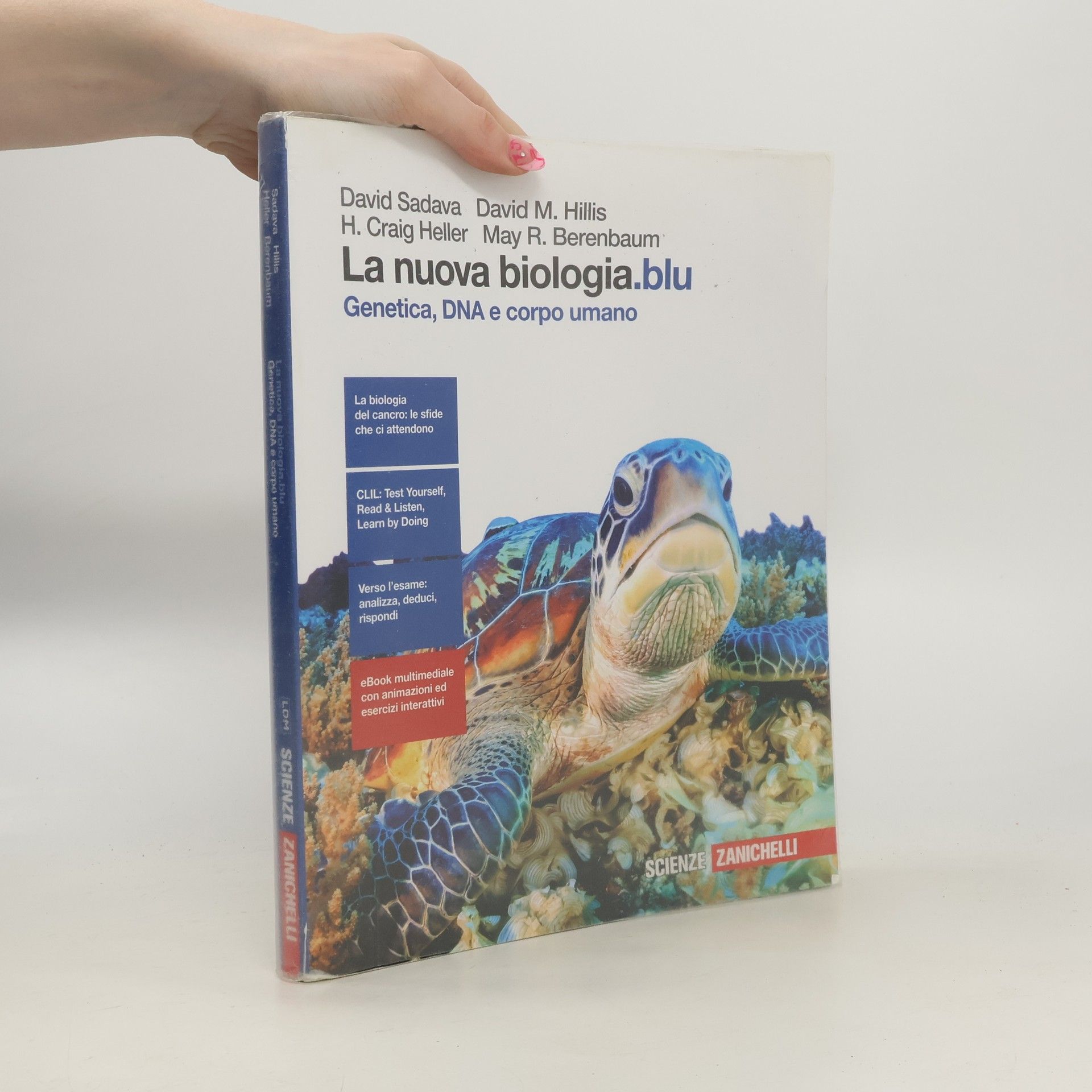 David Sadava La nuova biologia.blu. Genetica, DNA e corpo umano