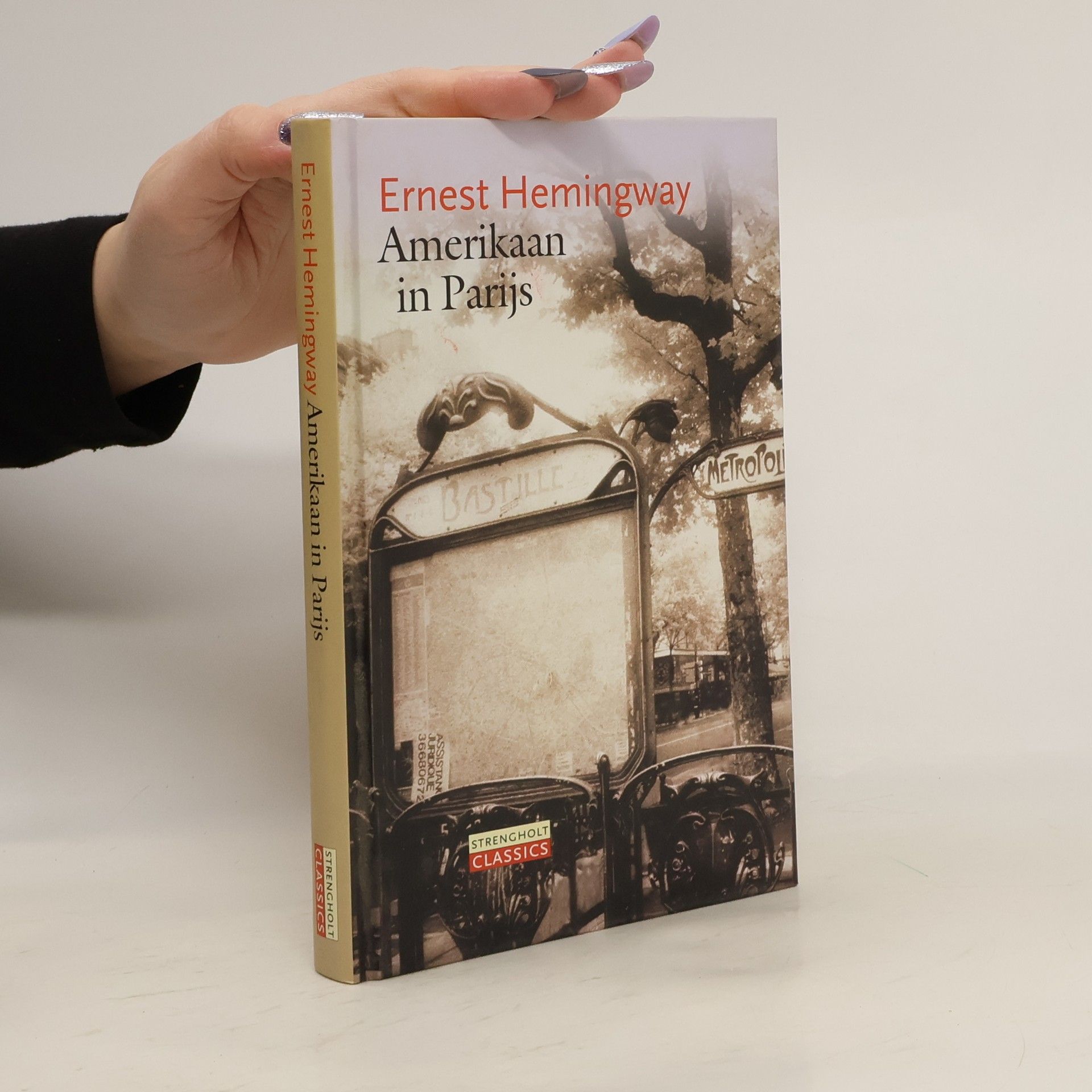 Ernest Miller Hemingway Strengholt Classics: Amerikaan in Parijs