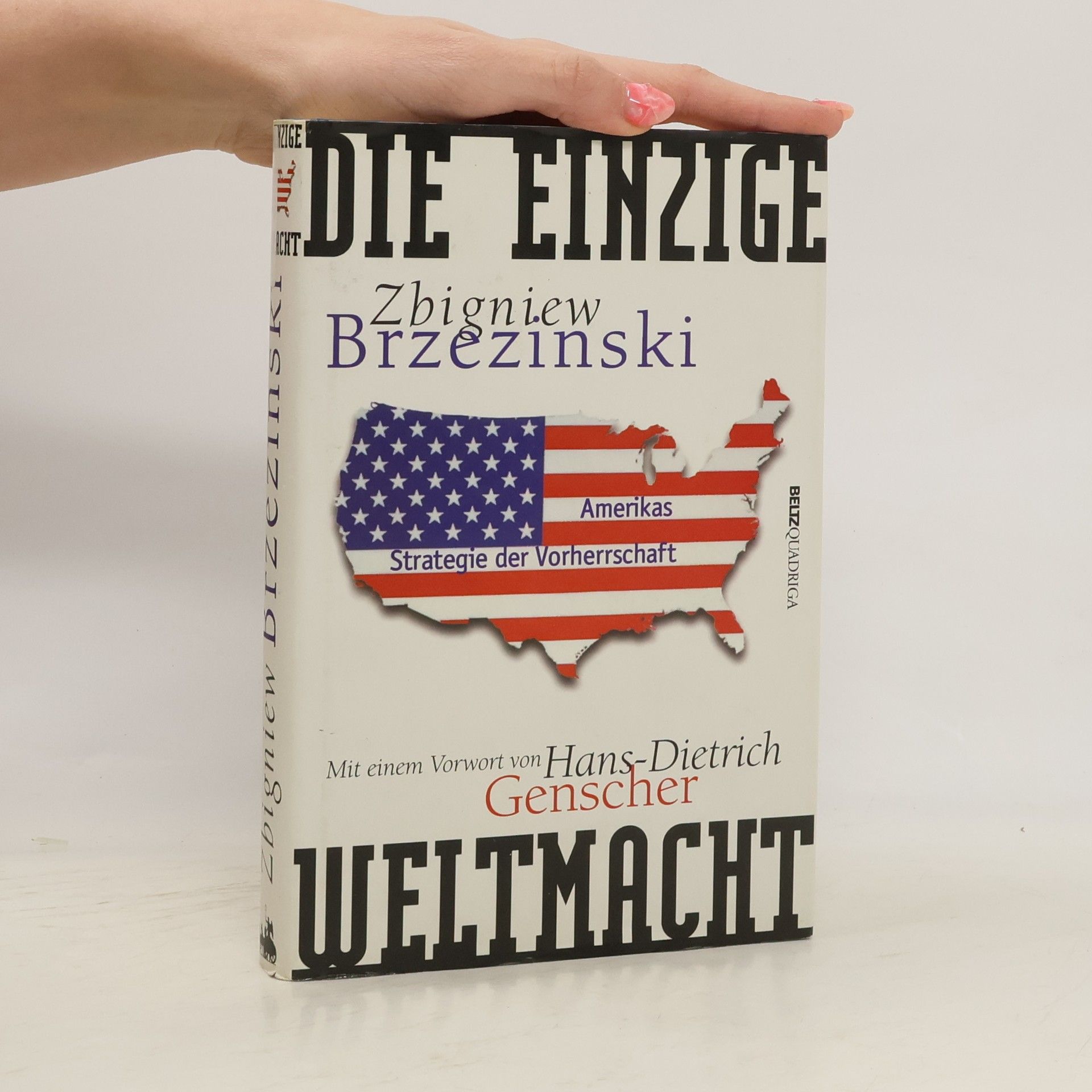 Zbigniew Brzezinski Die einzige Weltmacht