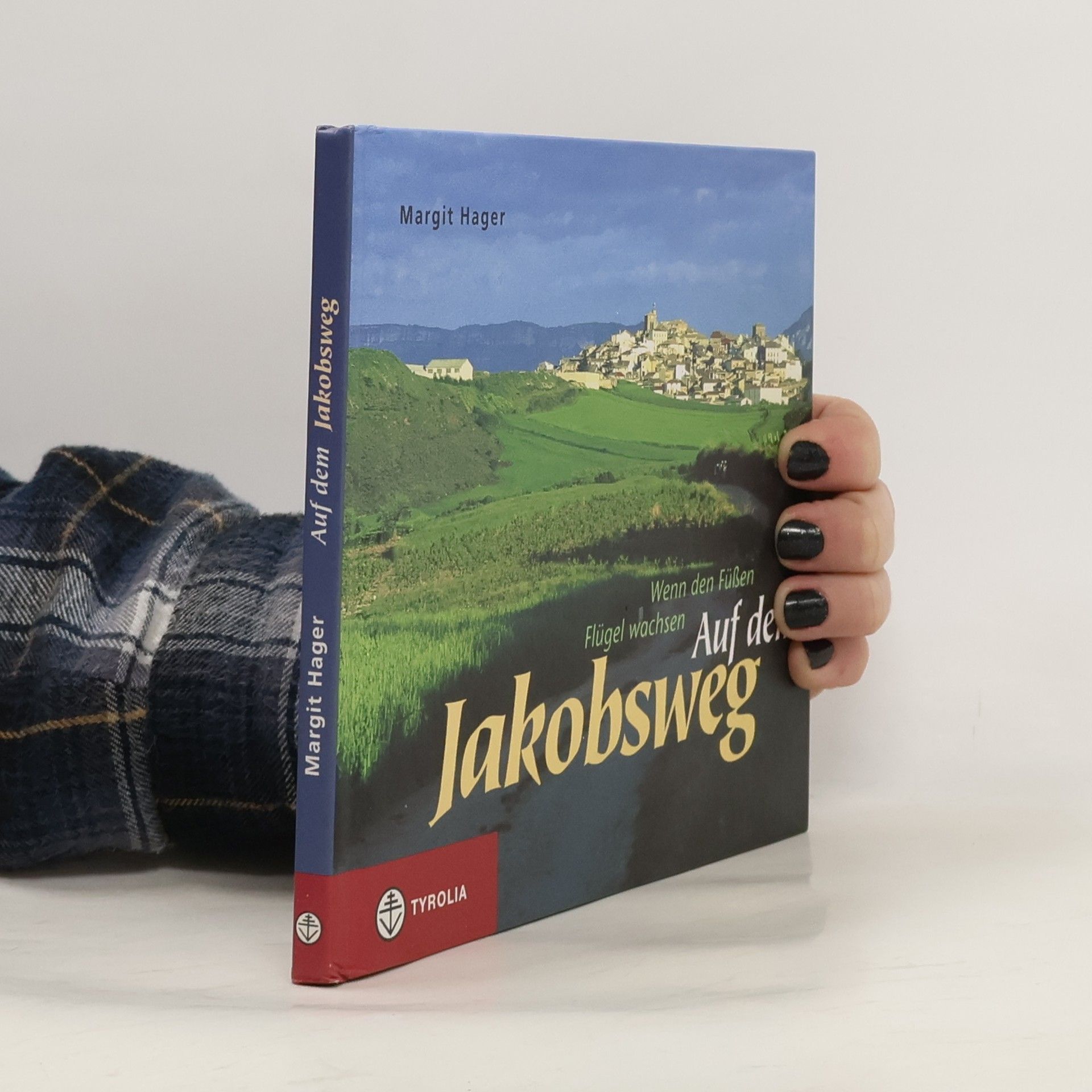 Margit Hager Auf dem Jakobsweg