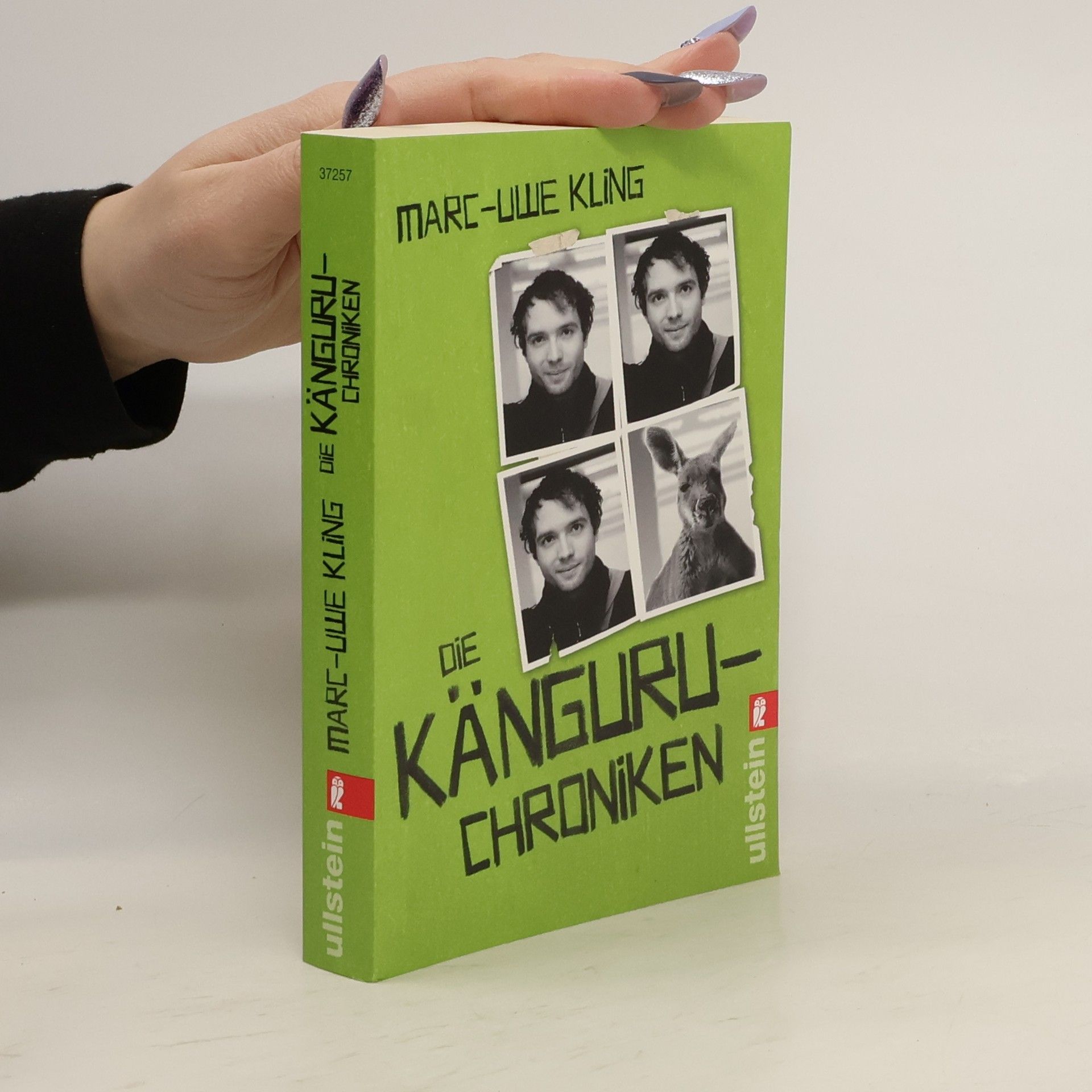 Marc-Uwe Kling Die Känguru-Chroniken : Ansichten eines vorlauten Beuteltieres