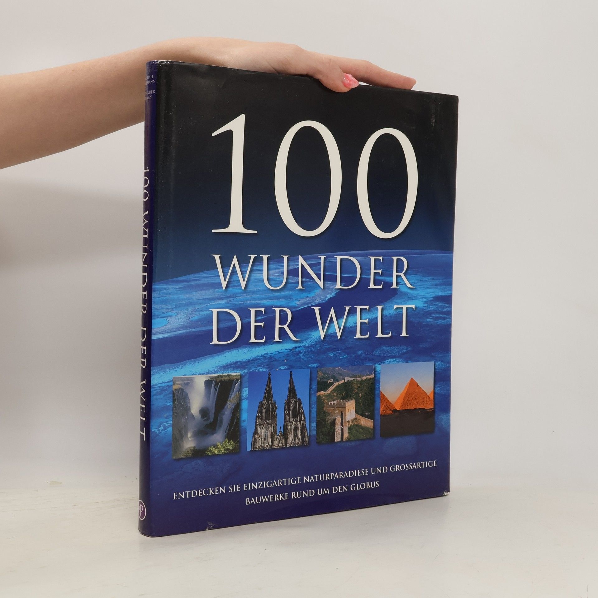 AA.VV. 100 Wunder der Welt