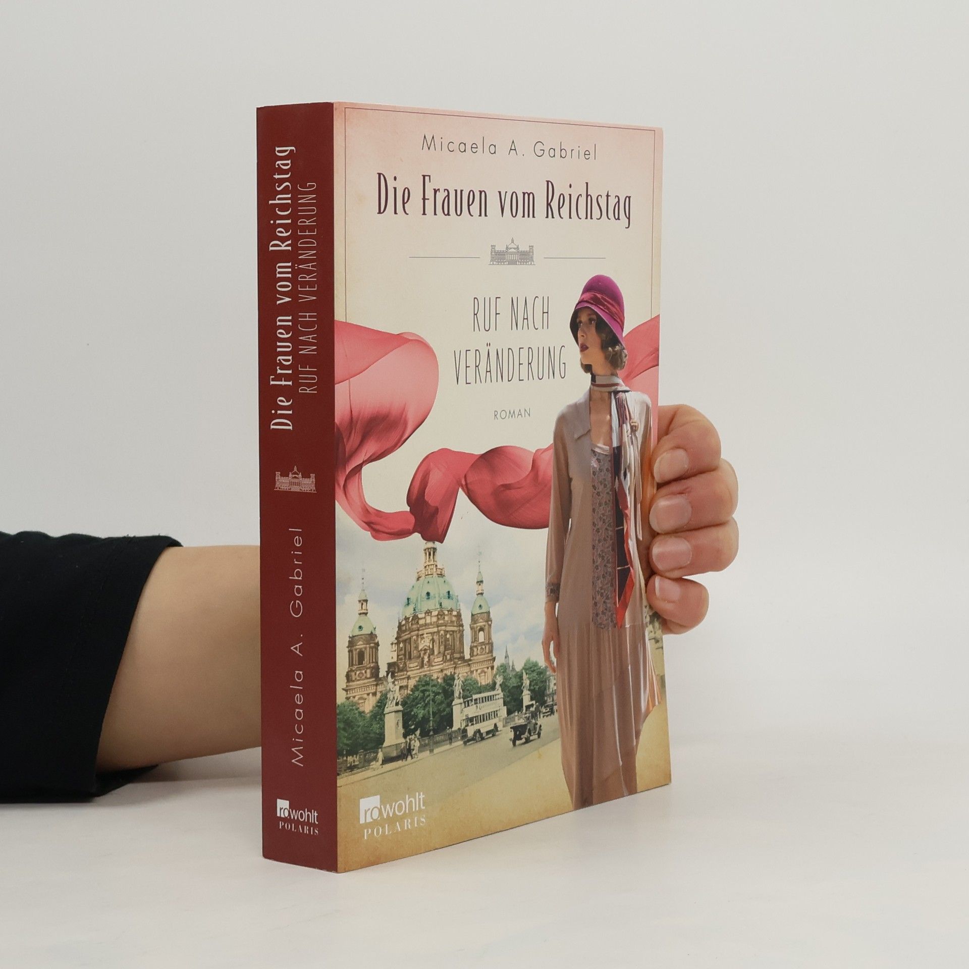 Micaela A. Gabriel Die Frauen vom Reichstag: Ruf nach Veränderung