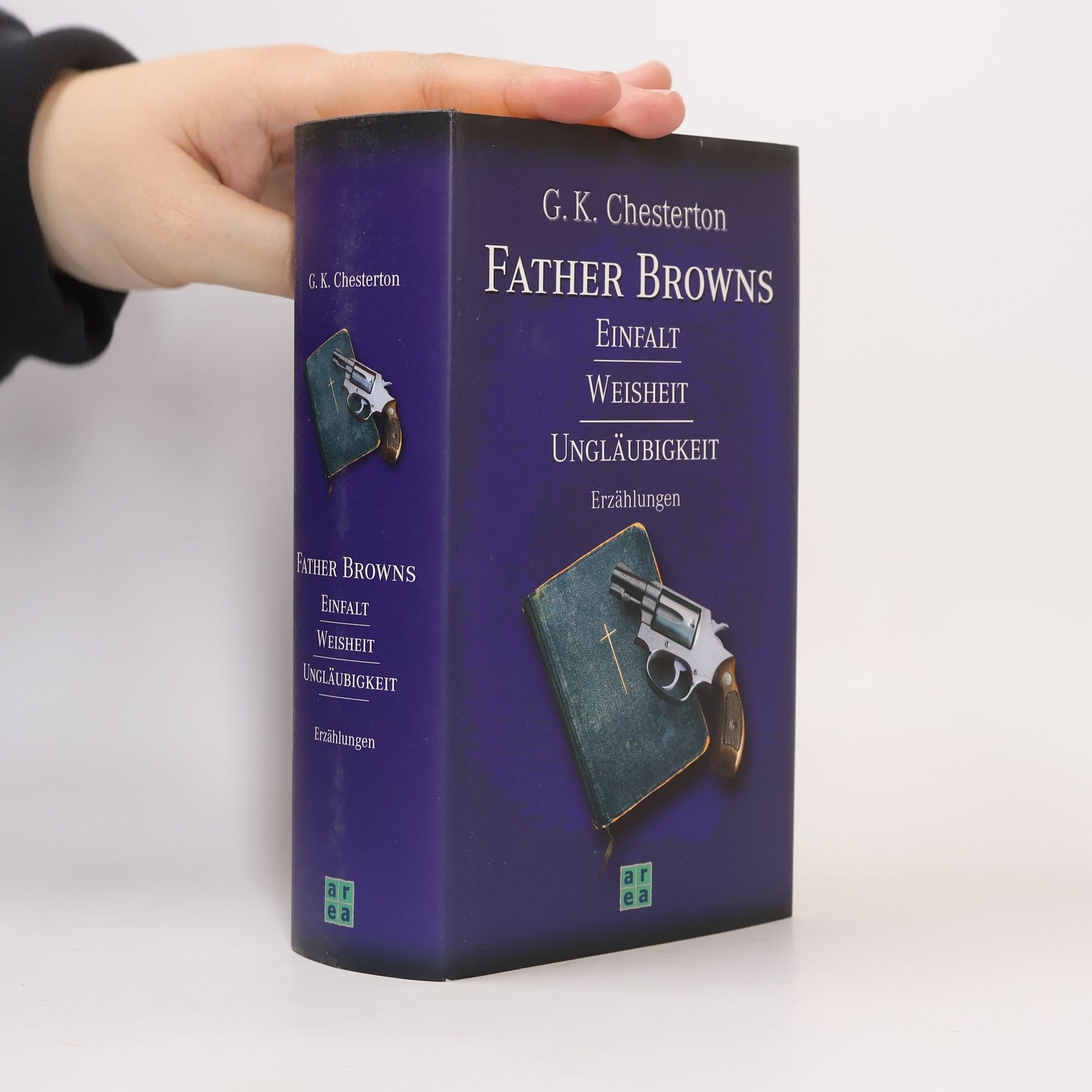 G. K. Chesterton Father Browns Einfalt, Weisheit, Ungläubigkeit