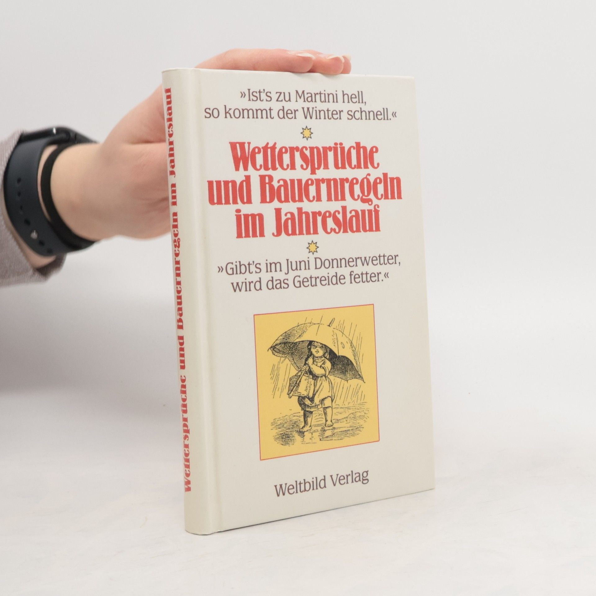 Roland Michael Wettersprüche und Bauernregeln im Jahreslauf