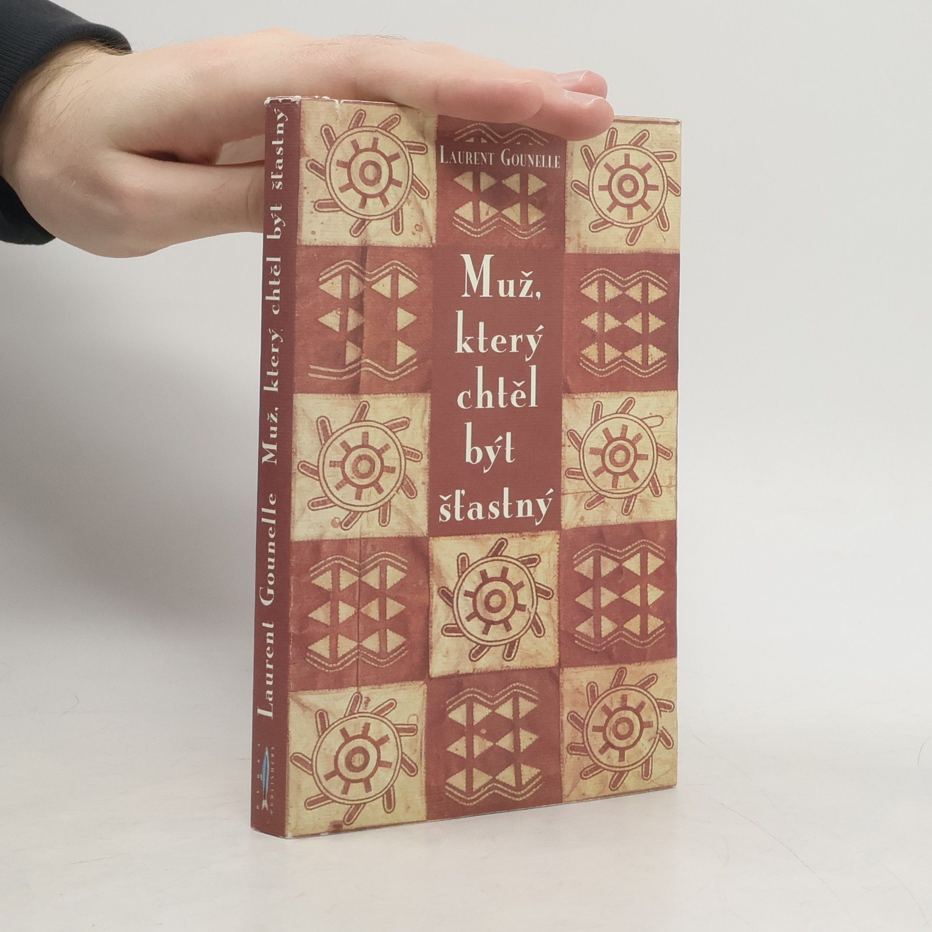 Laurent Gounelle Muž, který chtěl být šťastný
