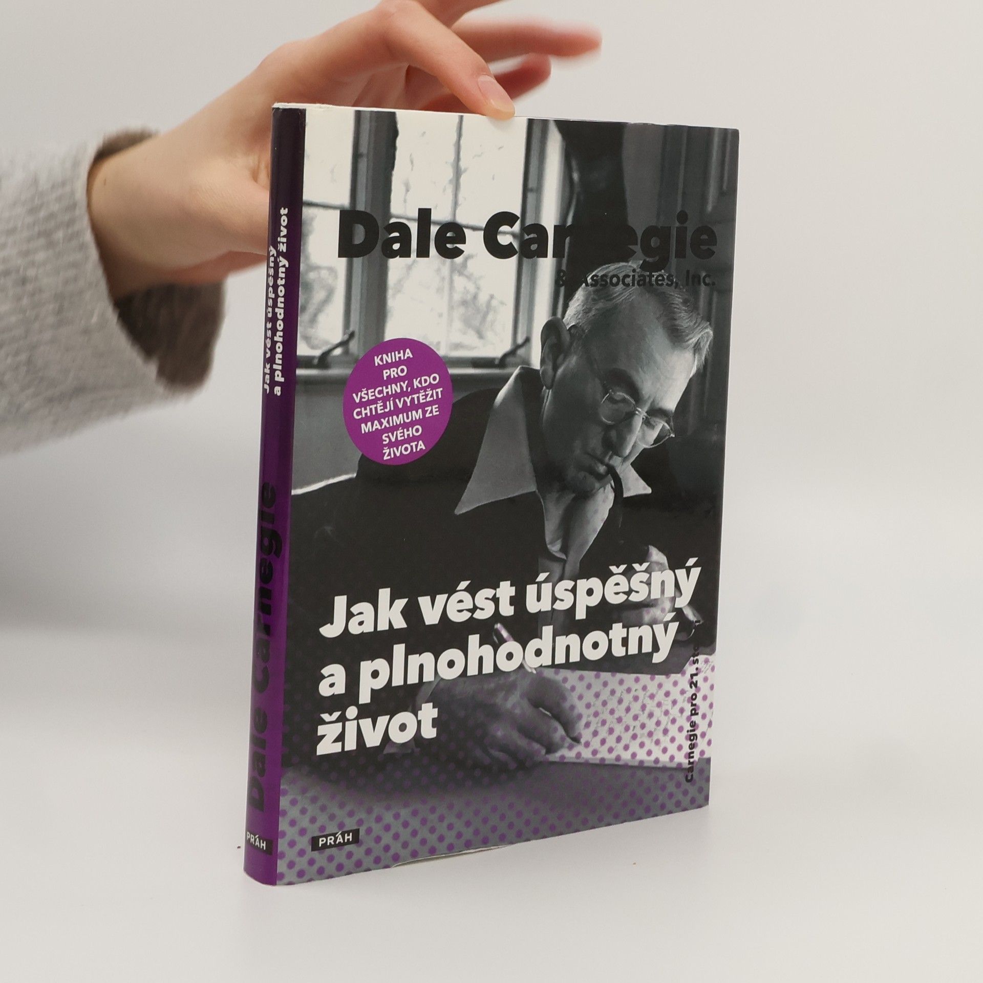 Dale Carnegie Jak vést úspěšný a plnohodnotný život
