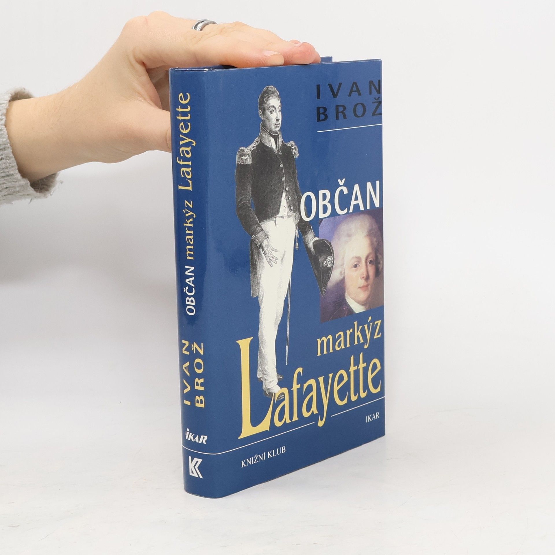 Petr Linda Občan markýz Lafayette: Drama hrdiny Ameriky, Francie a Olomouce