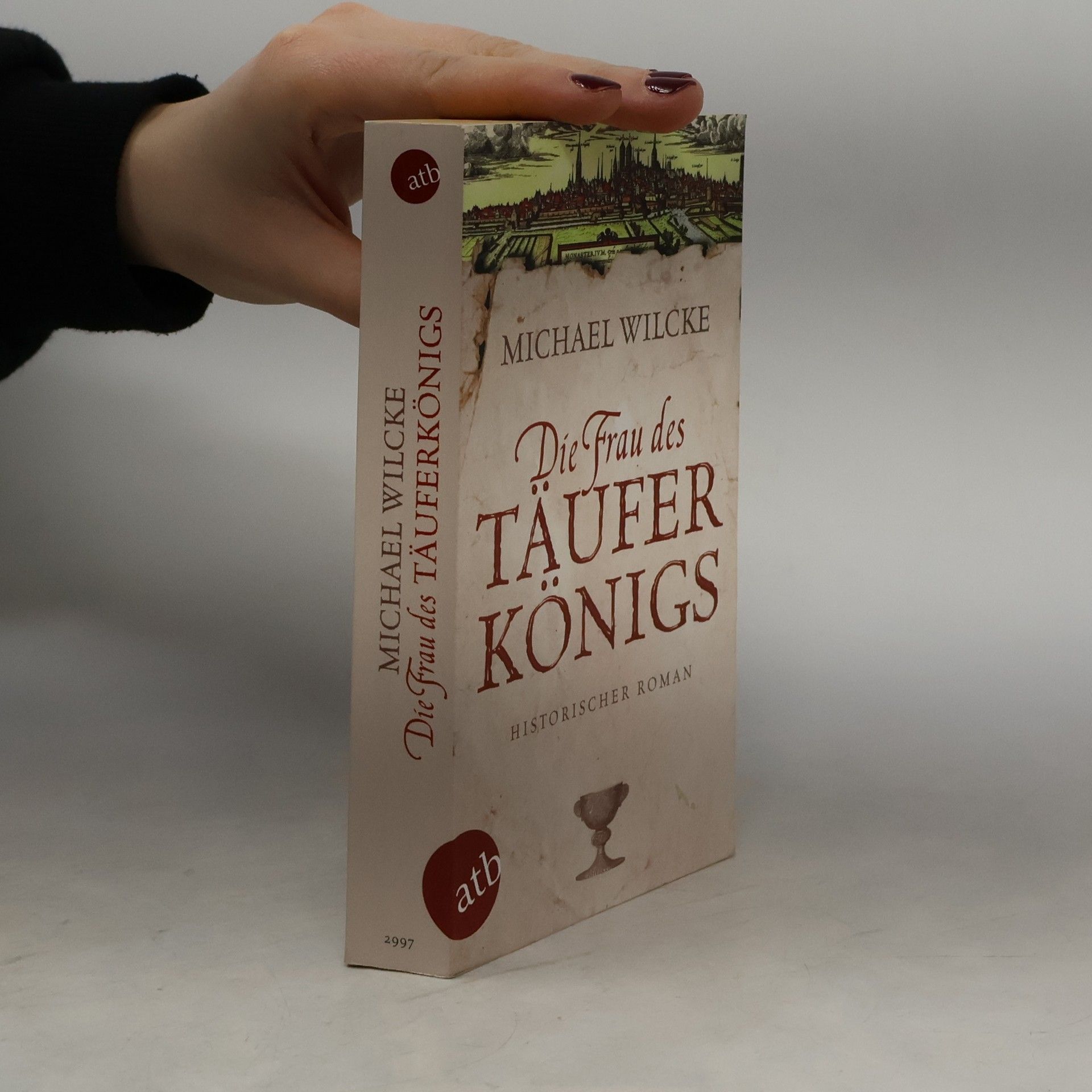 Die Frau des Täuferkönigs