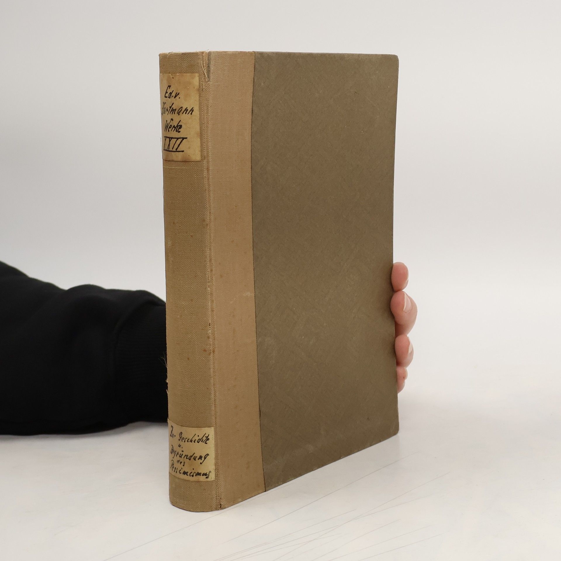 Eduard von Hartmann Zur Geschichte und Begründung des Pessimismus