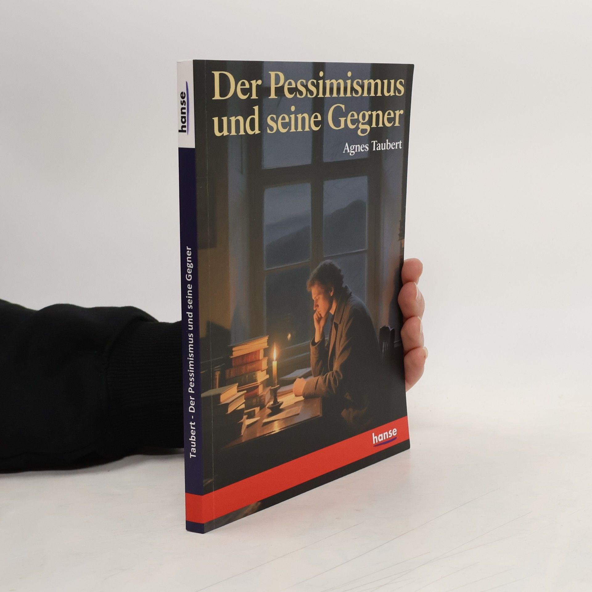 Agnes Taubert Der Pessimismus und seine Gegner