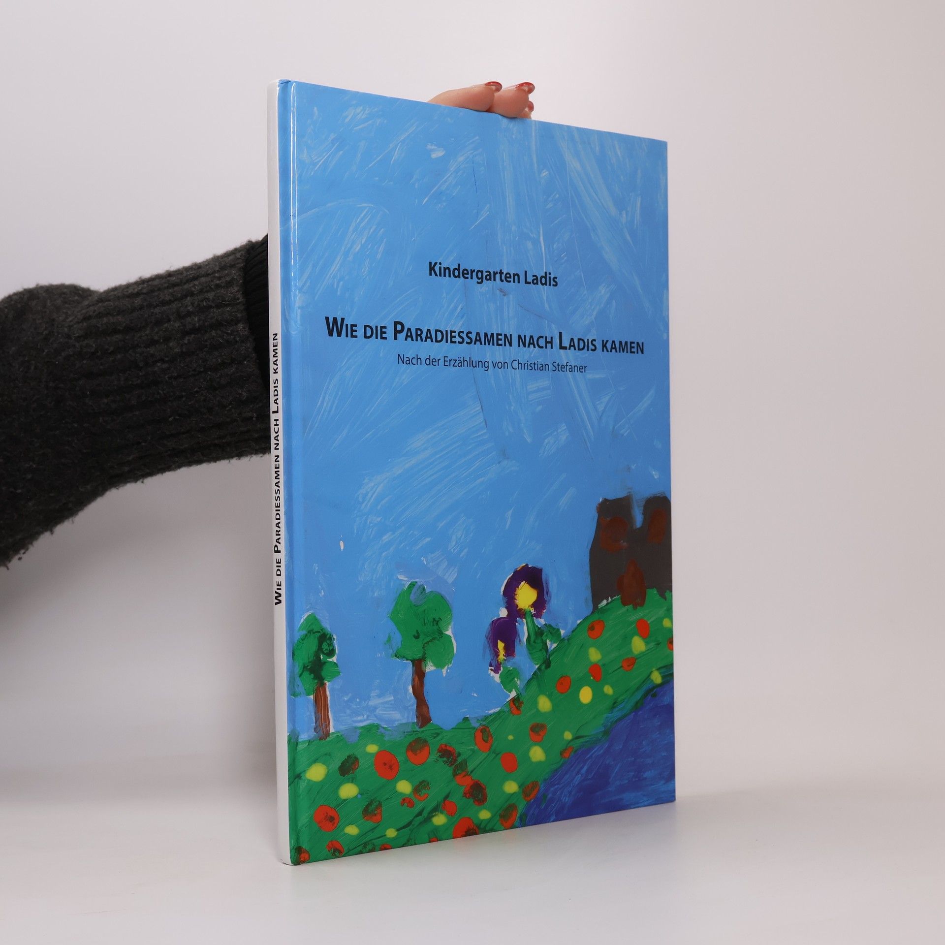 Kindergarten Ladis. Wie die Paradiessamen nach Ladis Kamen