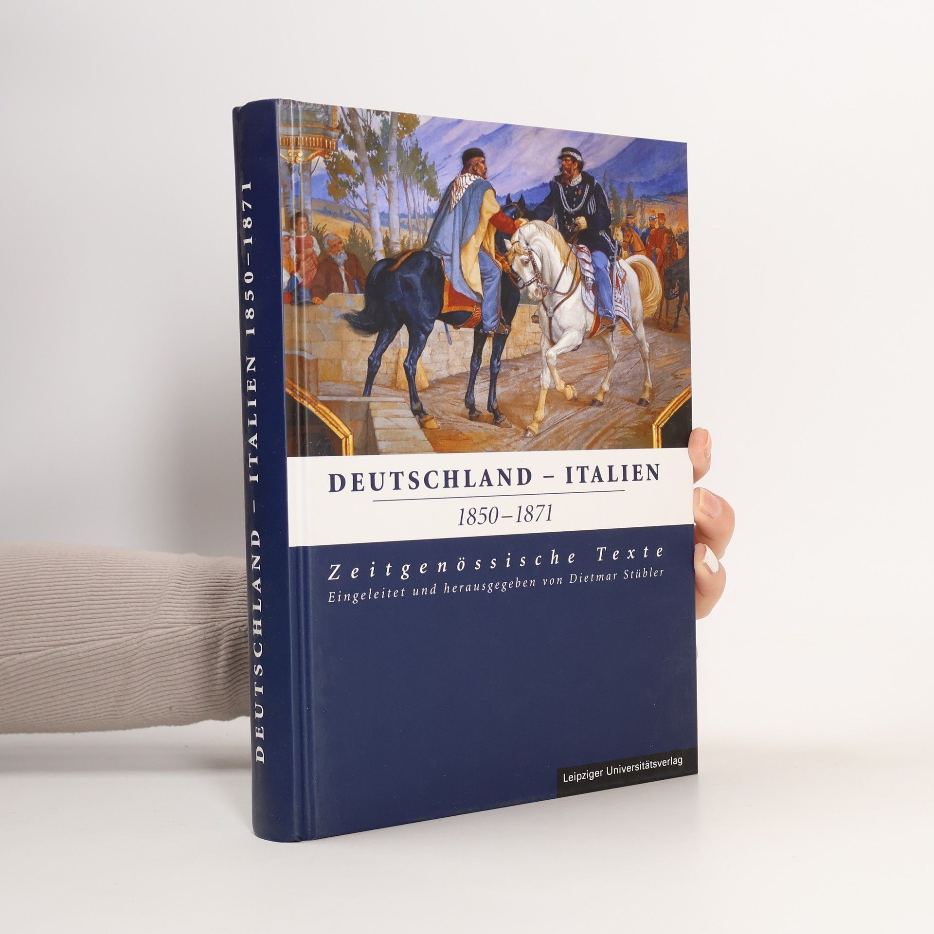 Dietmar Stübler Deutschland - Italien 1850-1871