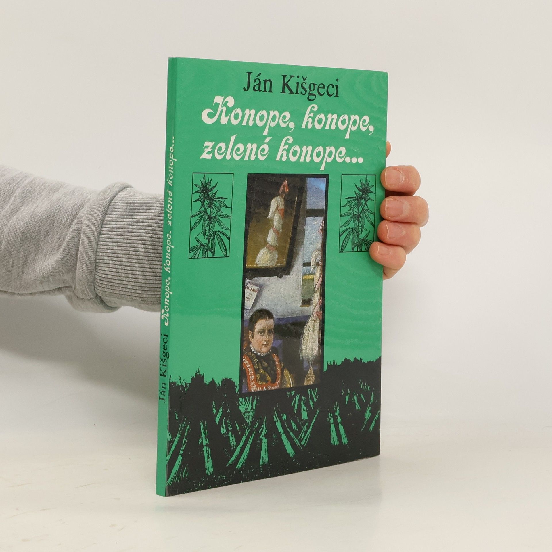 Konope, konope, zelené konope---