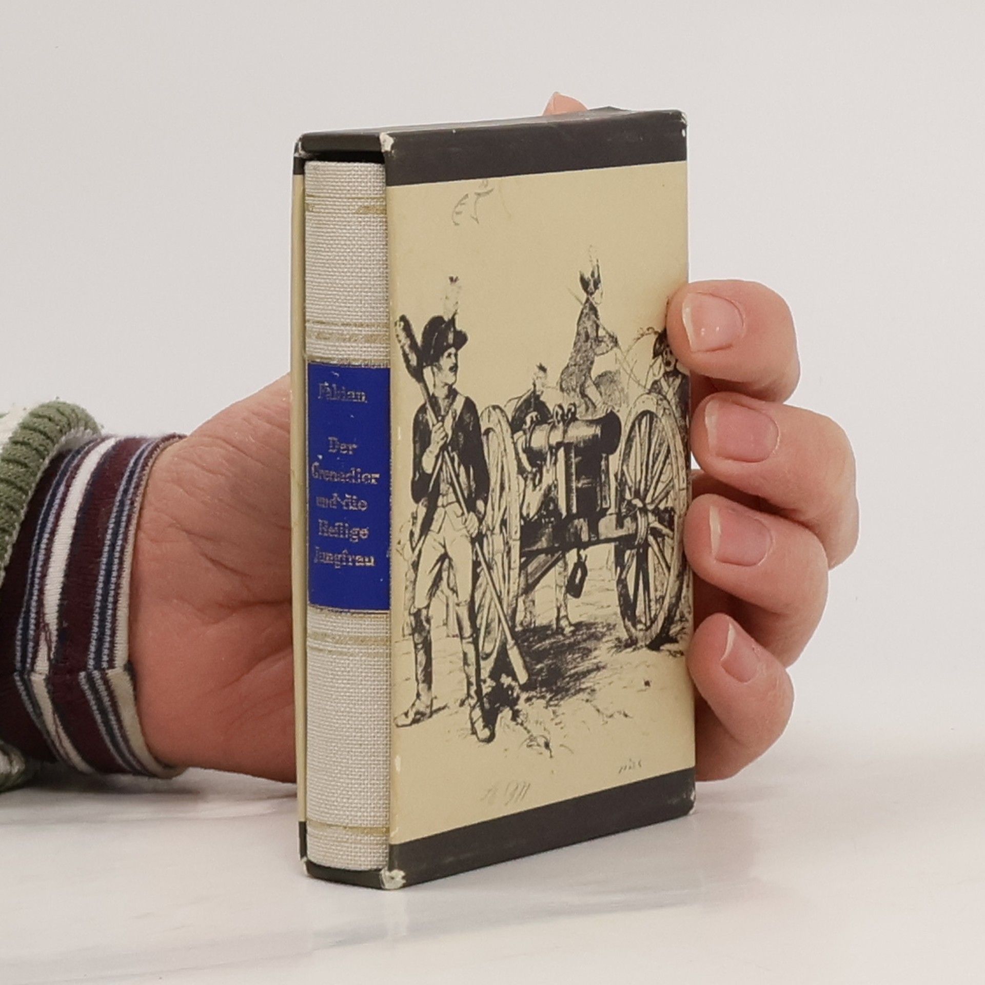 Franz Fabian Der Grenadier und die heilige Jungfrau und andere Anekdoten aus drei Jahrhunderten