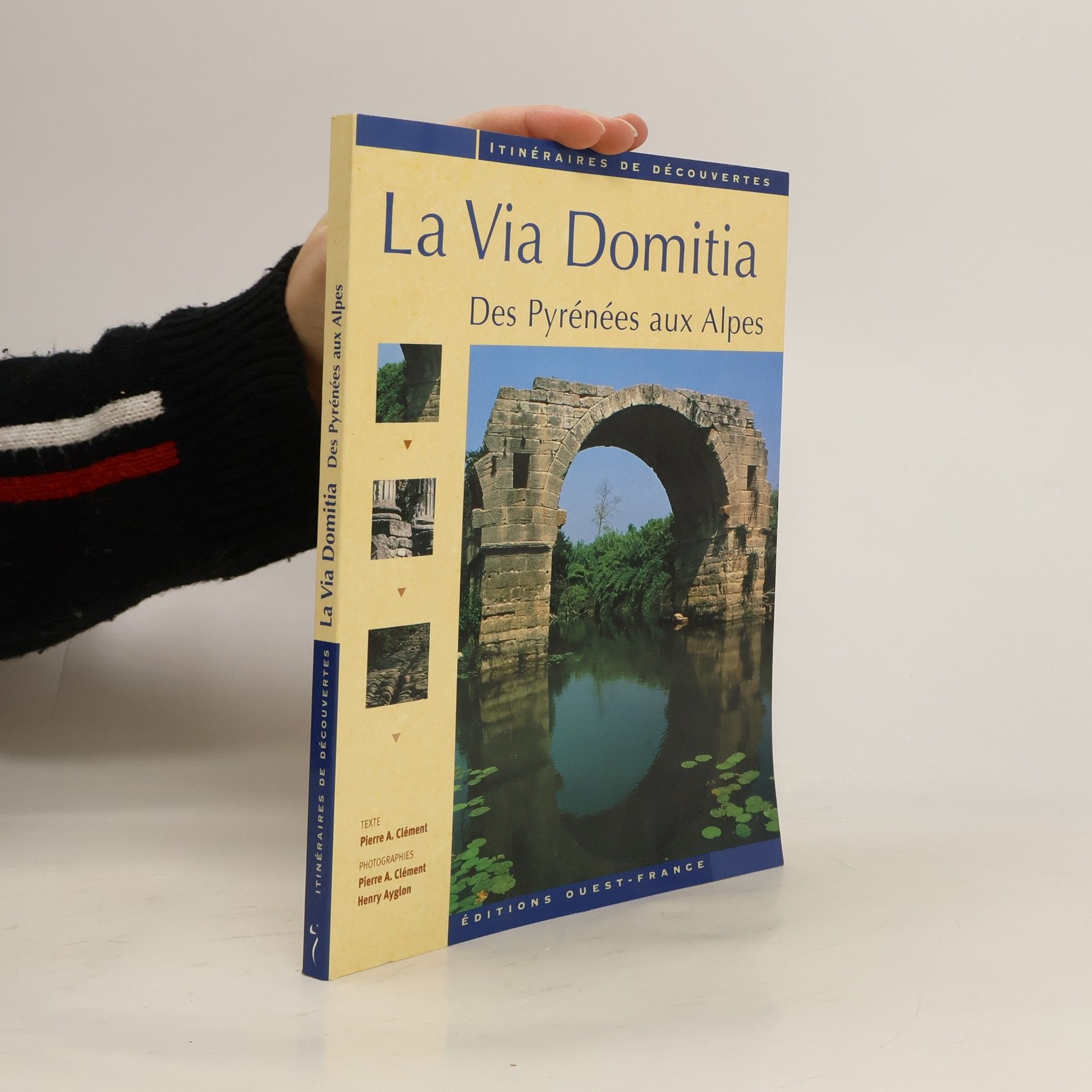 Pierre-Albert Clément Itinéraires de Découvertes: La Via Domitia