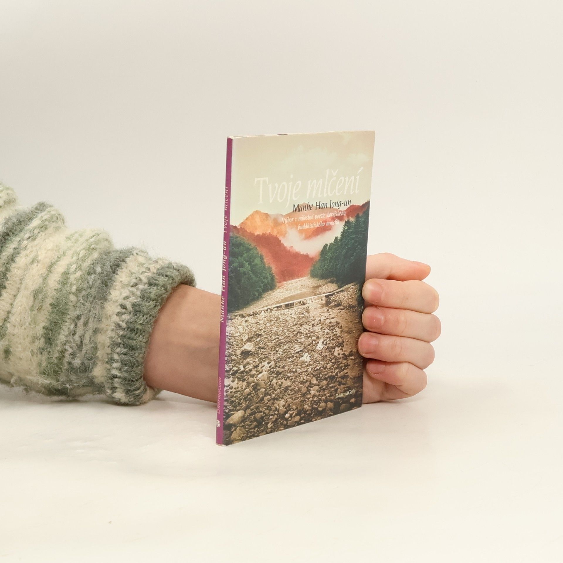 Han Jongun Tvoje mlčení. Výbor z milostné poezie korejského buddhistického mnicha