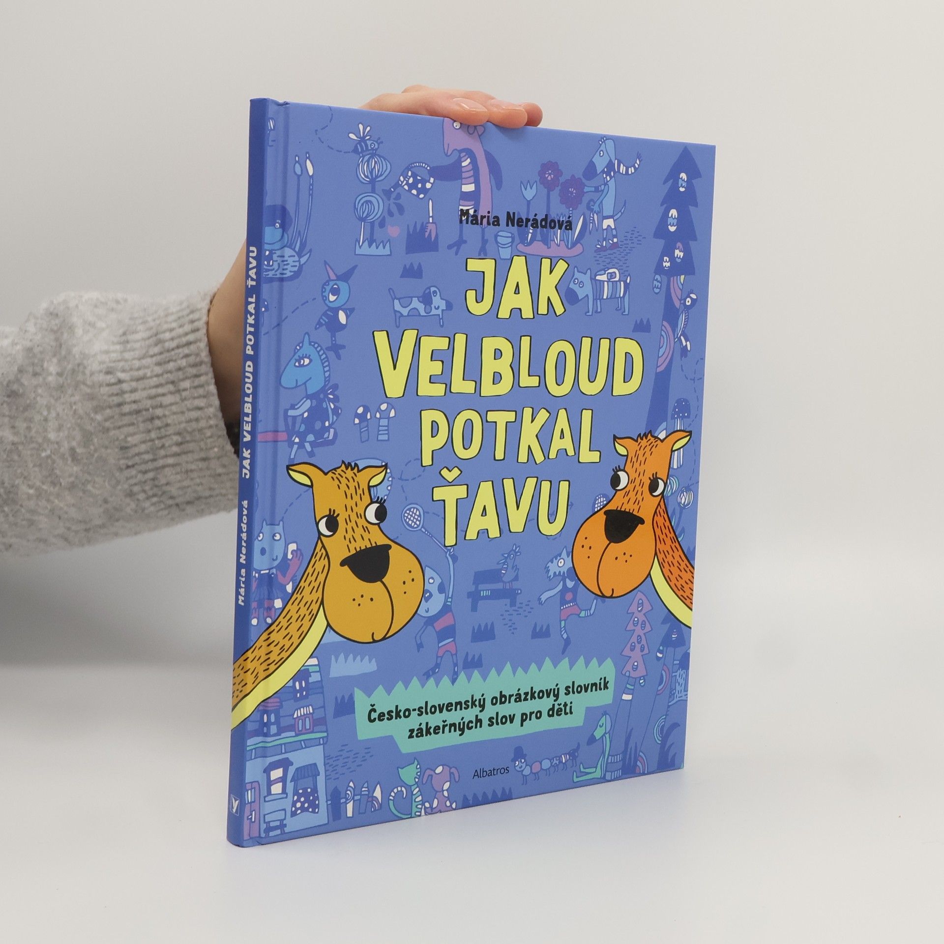 Mária Nerádová Jak velbloud potkal ťavu