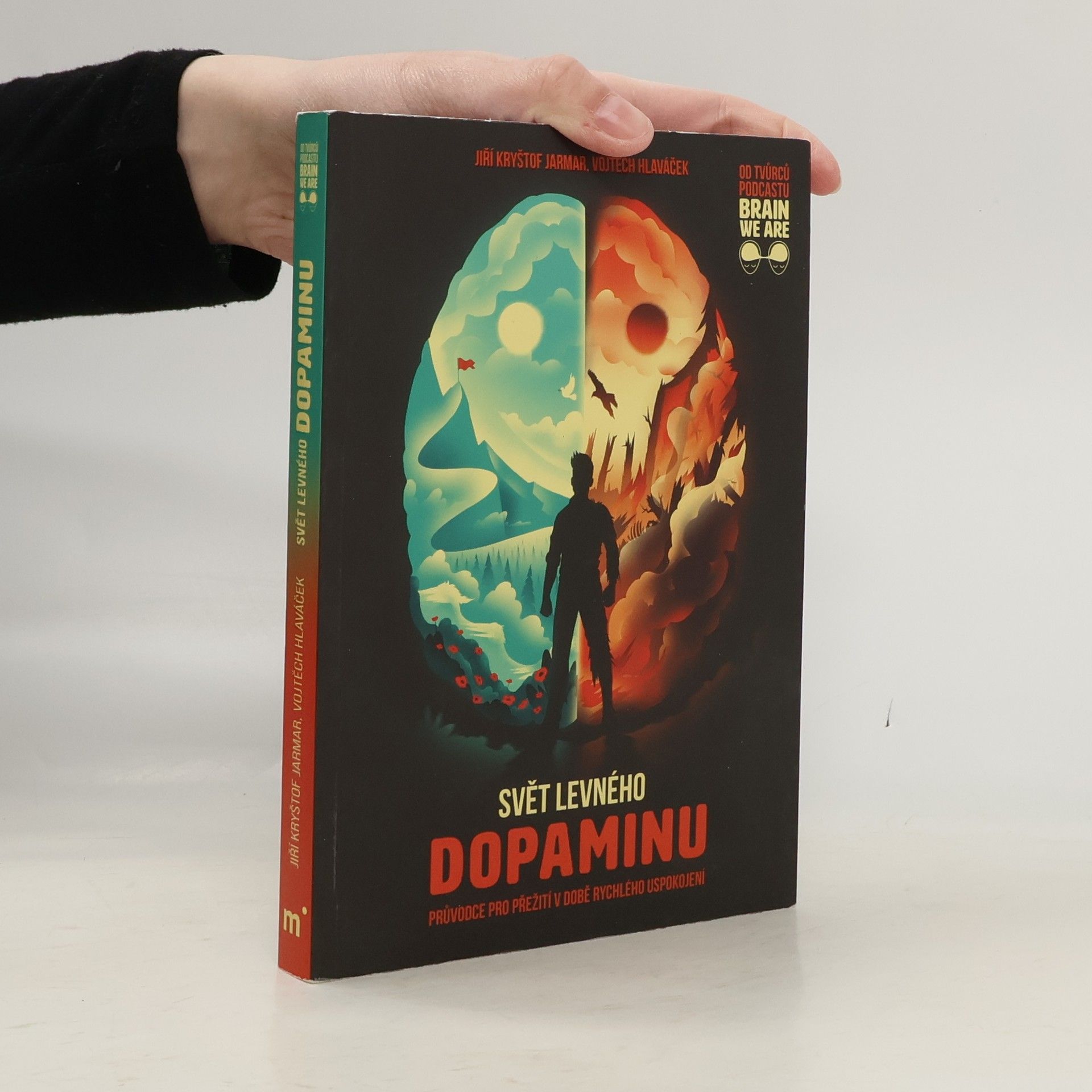 Vojtěch Hlaváček Svět levného dopaminu