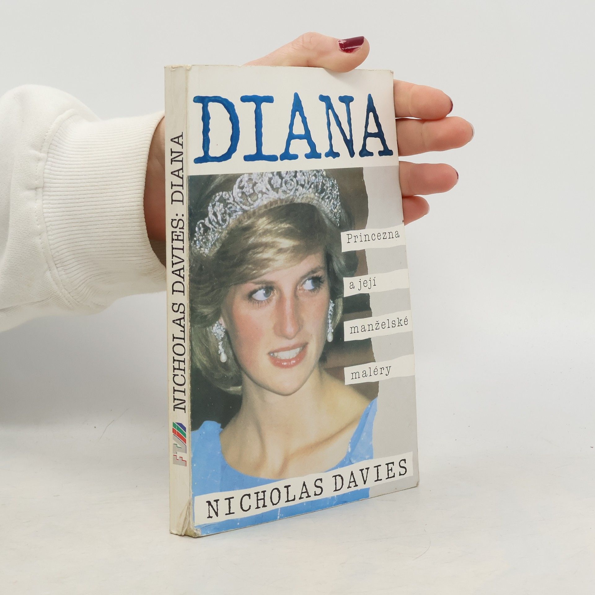 Davies Nicholas Diana. Princezna a její manželské maléry