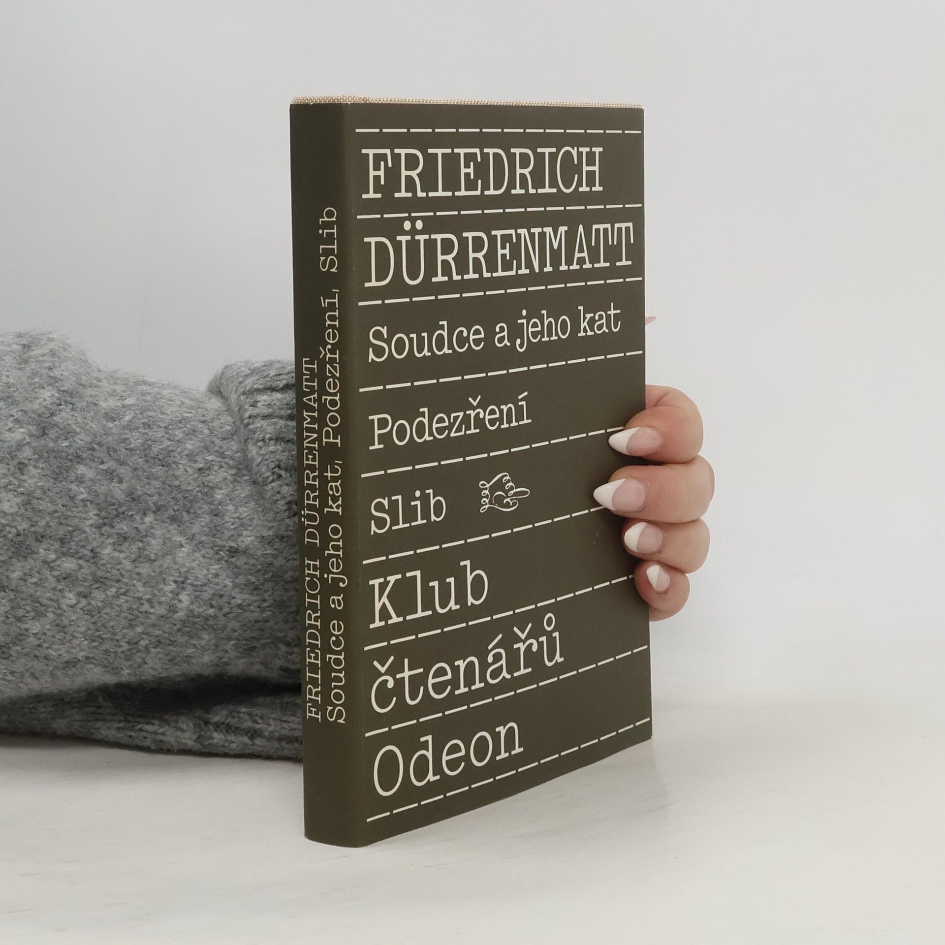 Friedrich Dürrenmatt Soudce a jeho kat. Podezření. Slib