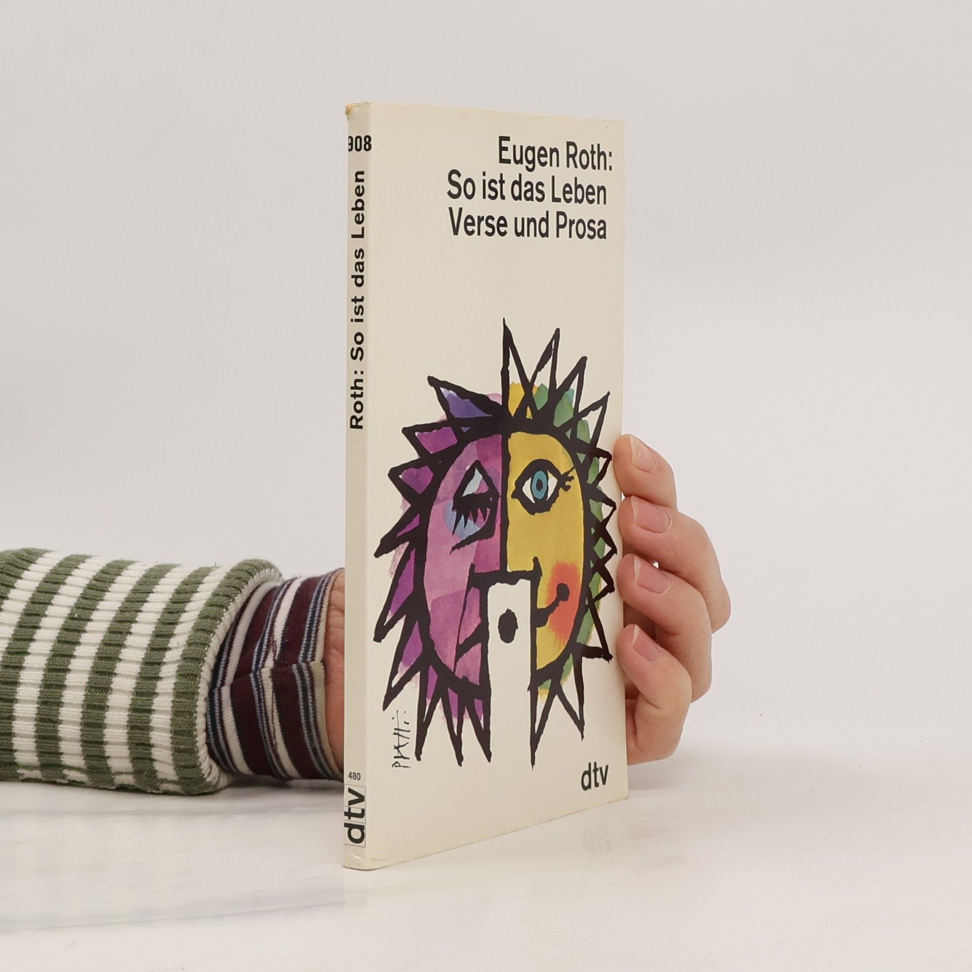 Eugen Roth So ist das Leben. Verse und Prosa