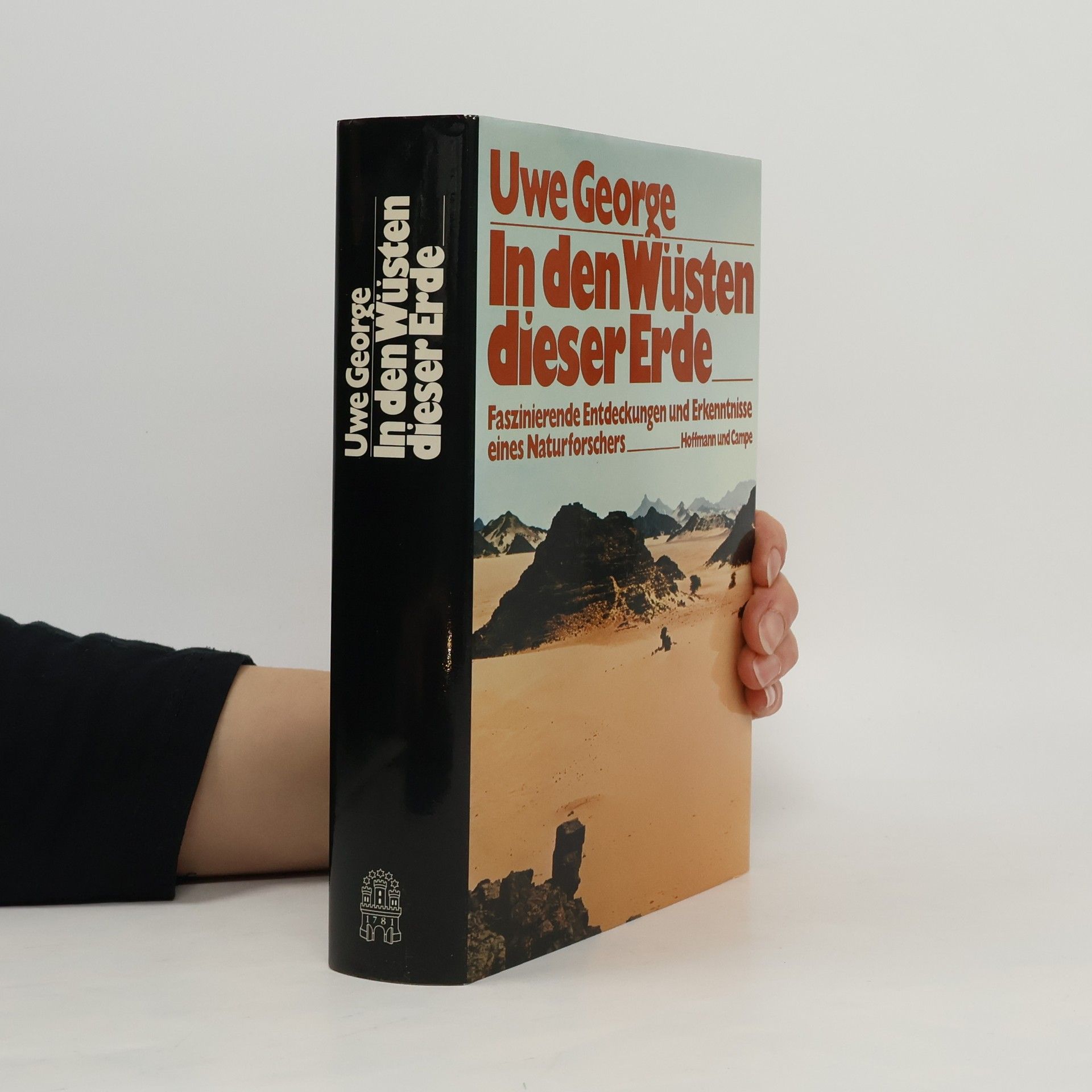 Uwe George In den Wüsten dieser Erde