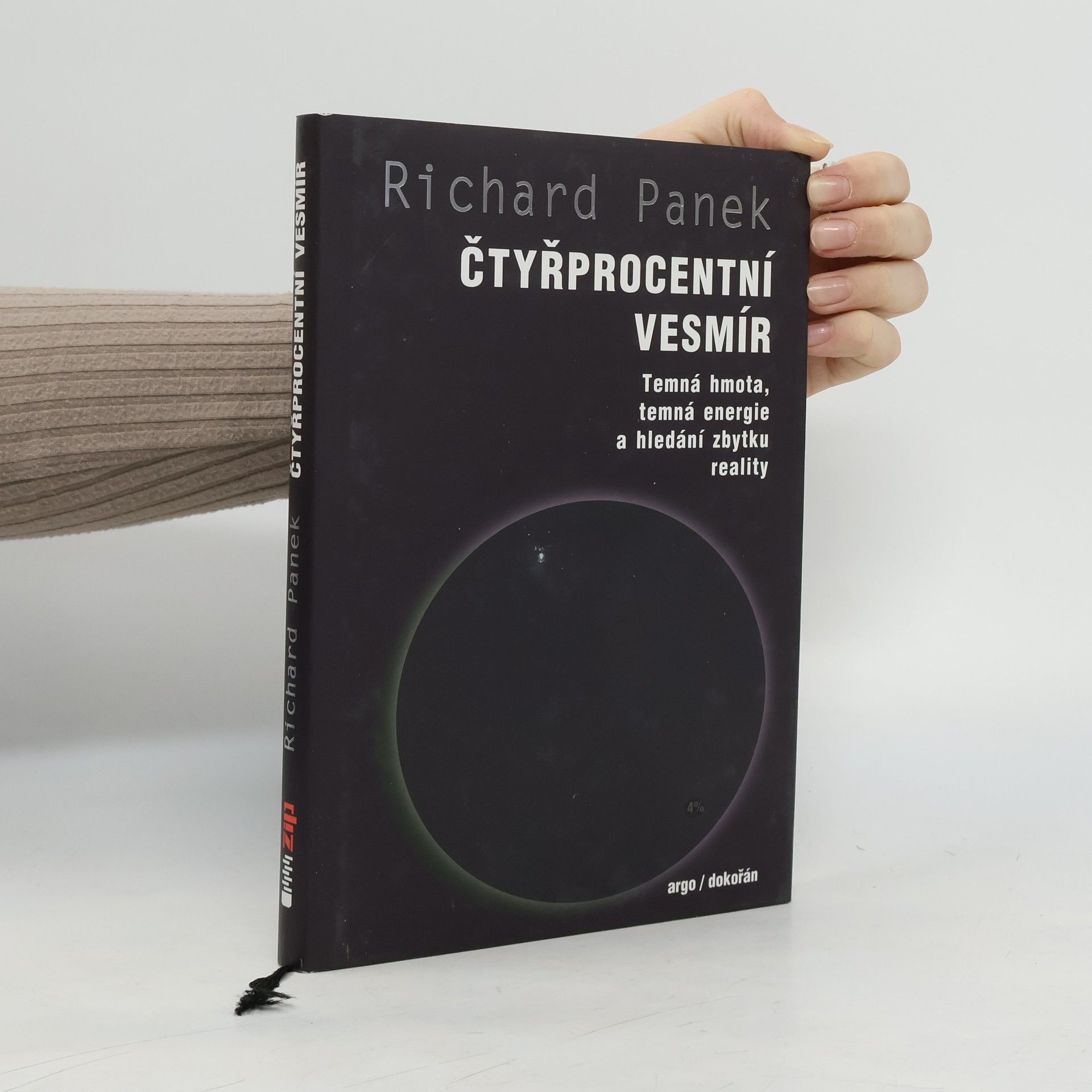 Richard Panek Čtyřprocentní vesmír. Temná hmota, temná energie a hledání zbytku reality