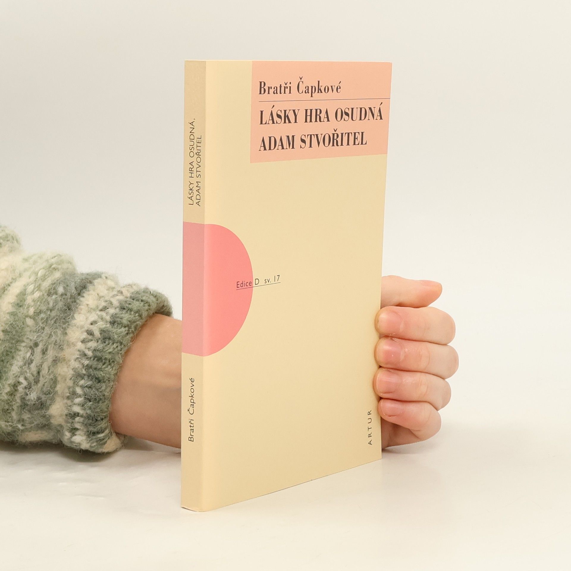 Karel Čapek Lásky hra osudná / Adam Stvořitel