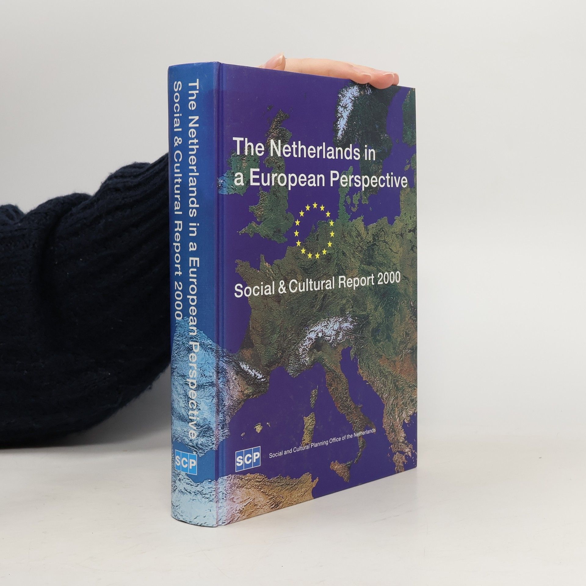Social and Cultural Planning Office of the Netherlands Netherlands in a European Persp