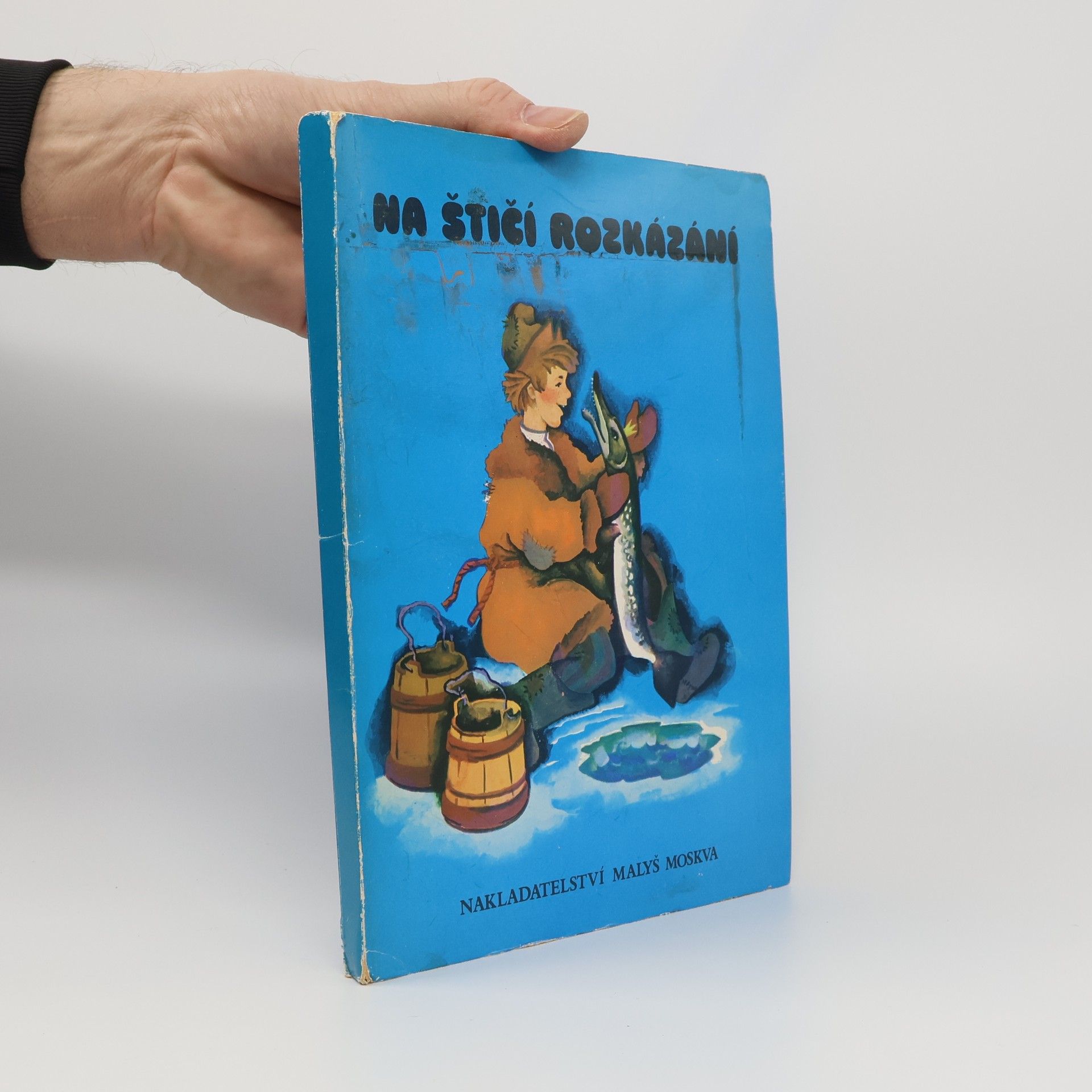 Na štičí rozkázání : ruská lidová pohádka