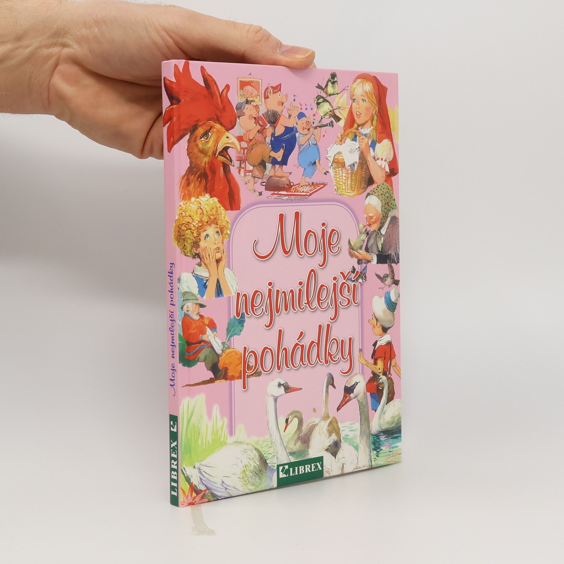 Kolektiv autorů Moje nejmilejší pohádky