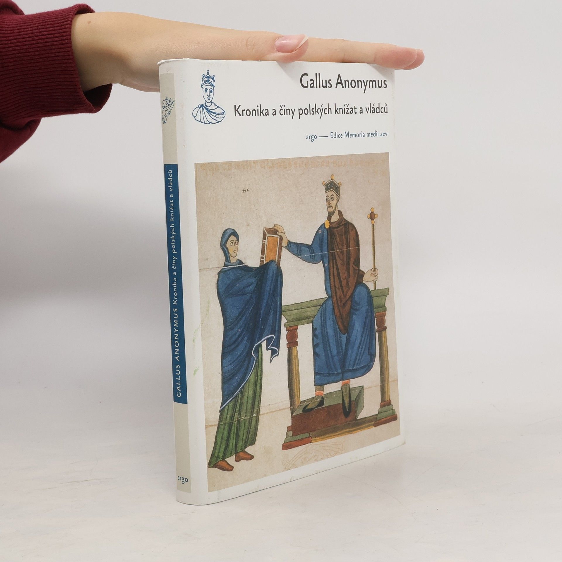 Martinus Gallus Kronika a činy polských knížat a vládců