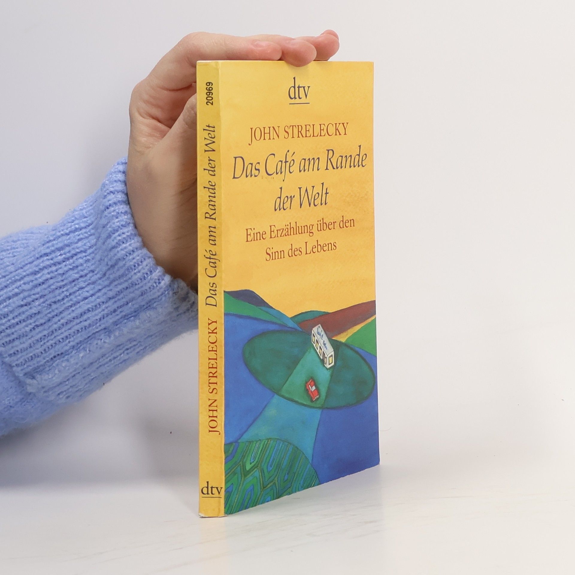 John Strelecky Das Café am Rande der Welt