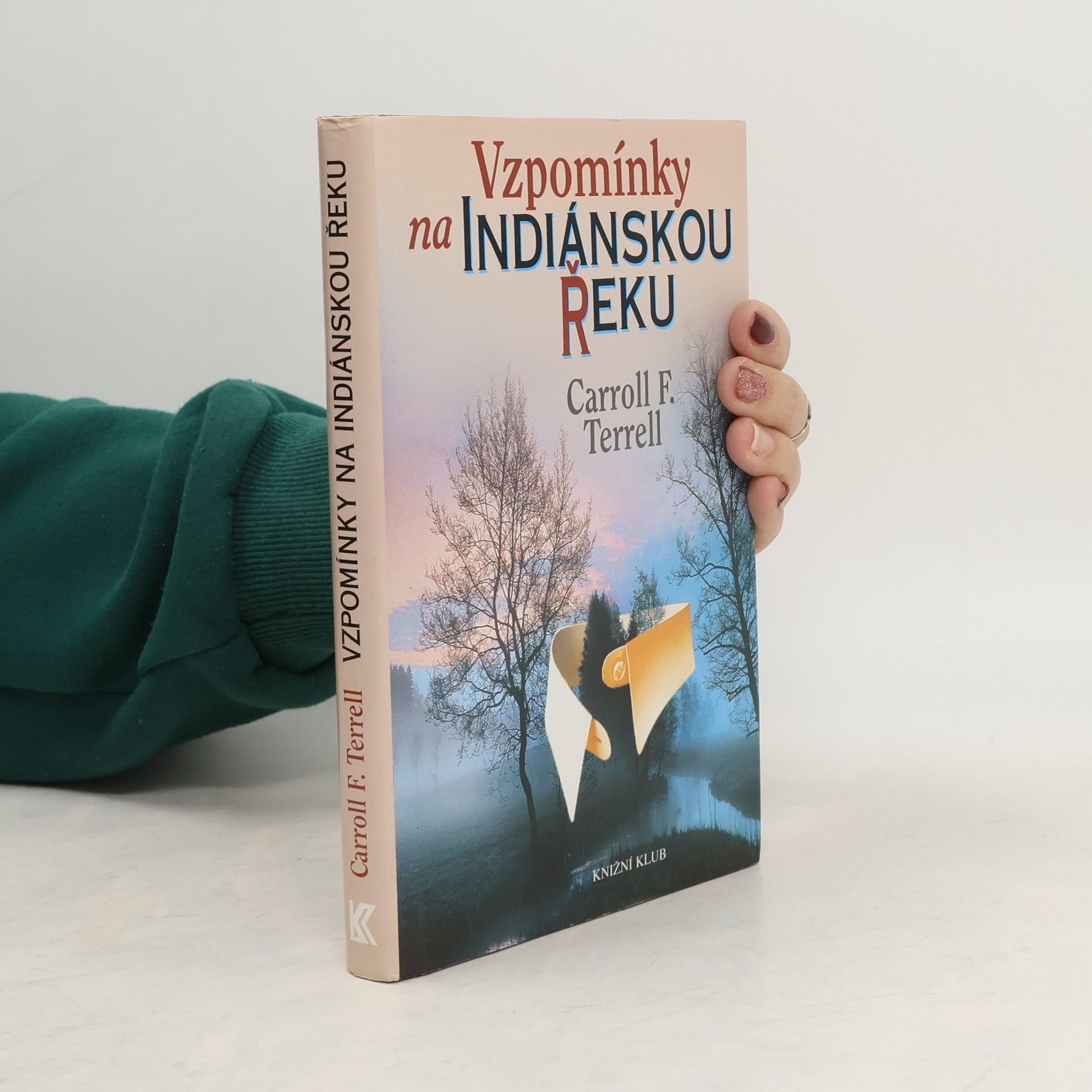 Carroll Franklin Terrell Vzpomínky na indiánskou řeku