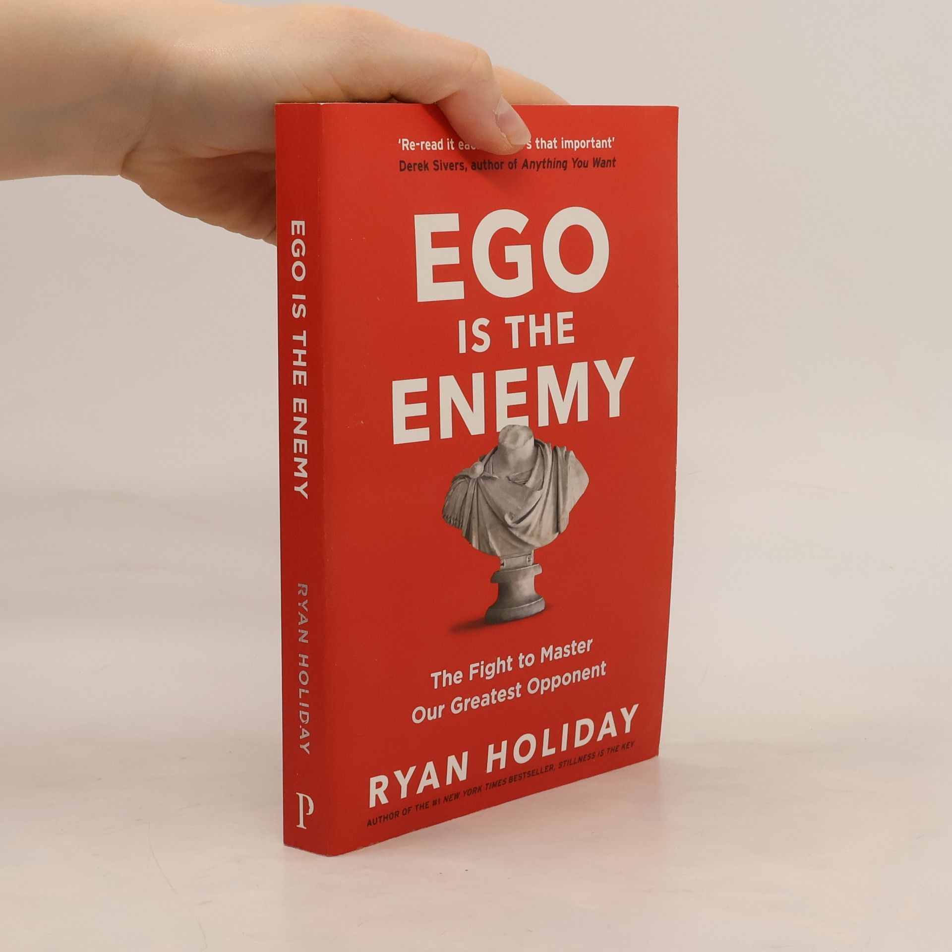 Ryan Holiday Ego is the enemy