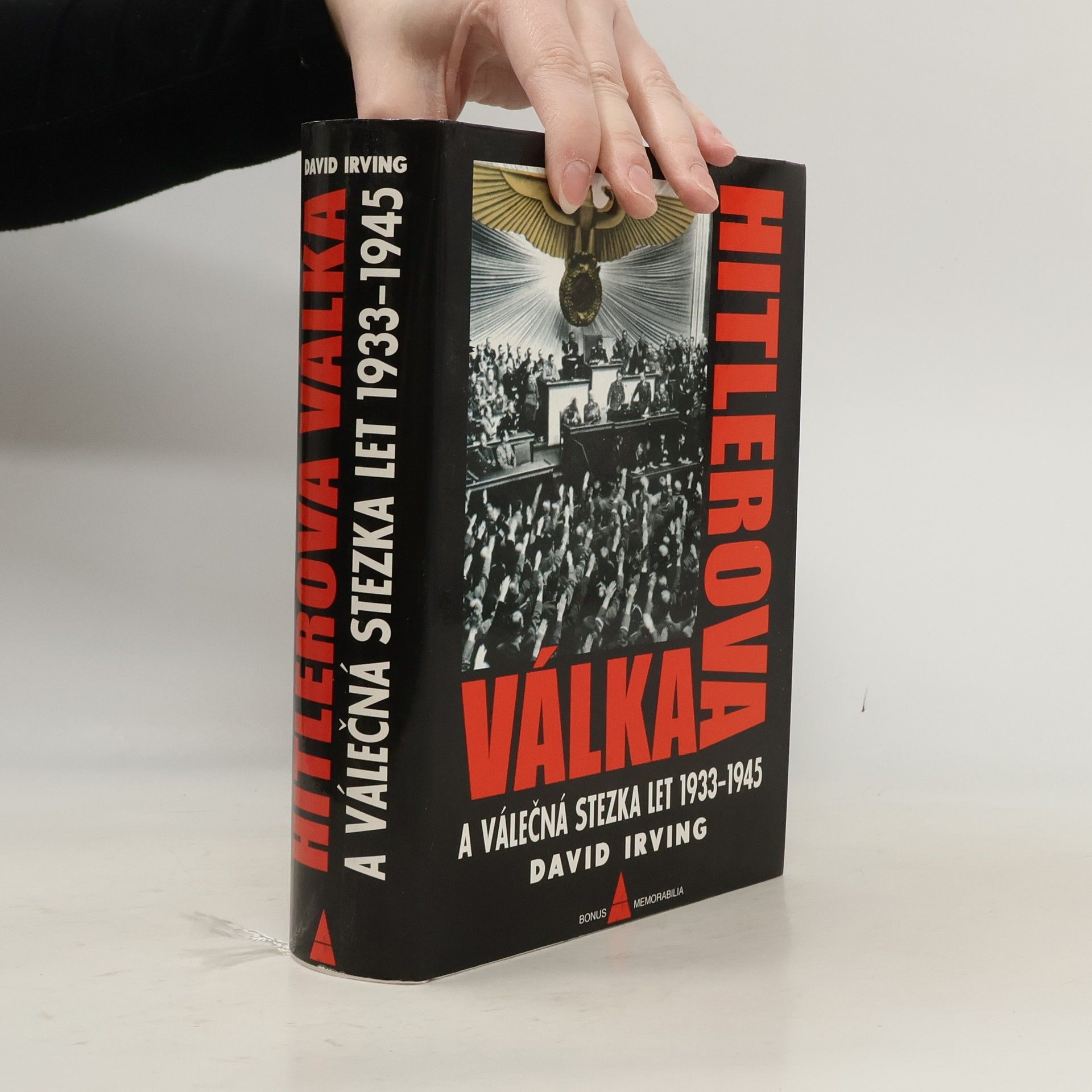 David Irving Hitlerova válka a válečná stezka let 1933-1945