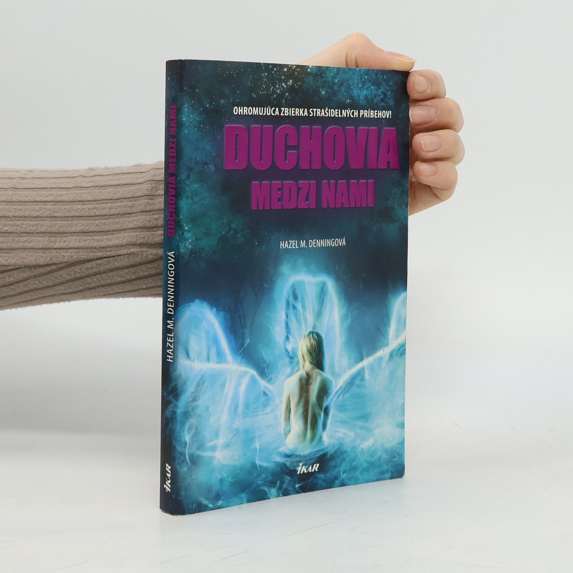 Hazel M. Denning Duchovia medzi nami